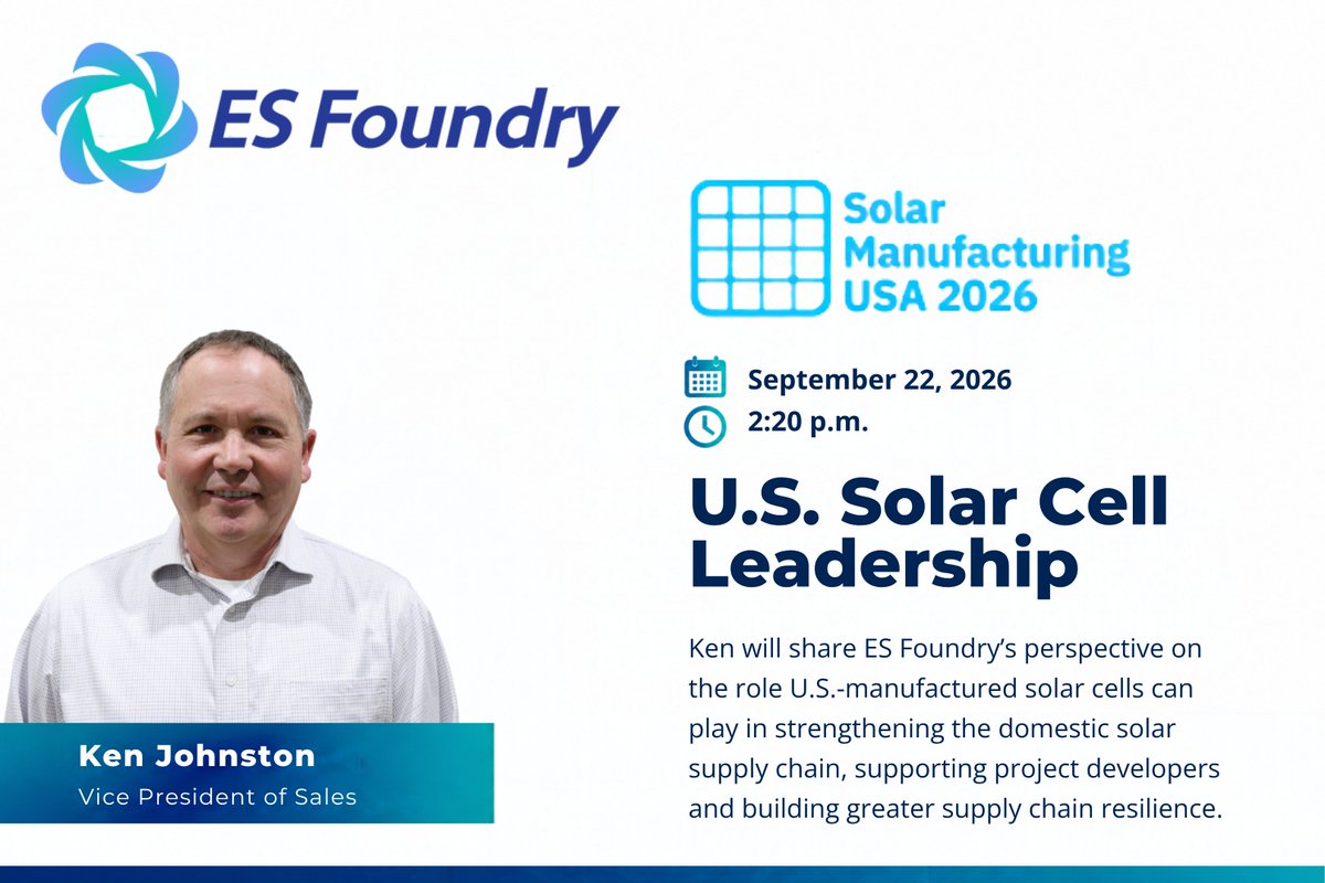 ESFoundry's tweet photo. We’re heading to Solar Manufacturing USA 2026! ☀️

Join ES Foundry VP of Sales Ken Johnston on Sept. 22 at 2:20 p.m. for “U.S. Solar Cell Leadership” with Finlay Colville.

Attending? Let’s connect: Sales.Team@ESFoundryCorp.com

#SolarManufacturing #SolarCells #USManufacturing https://t.co/c5YzUUvI2r