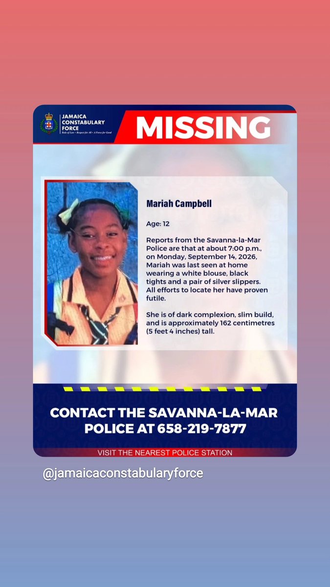 JamaicaConstab's tweet photo. A High Alert has been activated for 12-year-old Mariah Campbell of Dalling Street, Savanna-la-Mar, Westmoreland, who has been missing since Monday, September 14.
Anyone knowing her whereabouts is asked to contact the Savanna-la-Mar Police Station at 658-219-7877, the police emergency number 119, or the nearest police station.