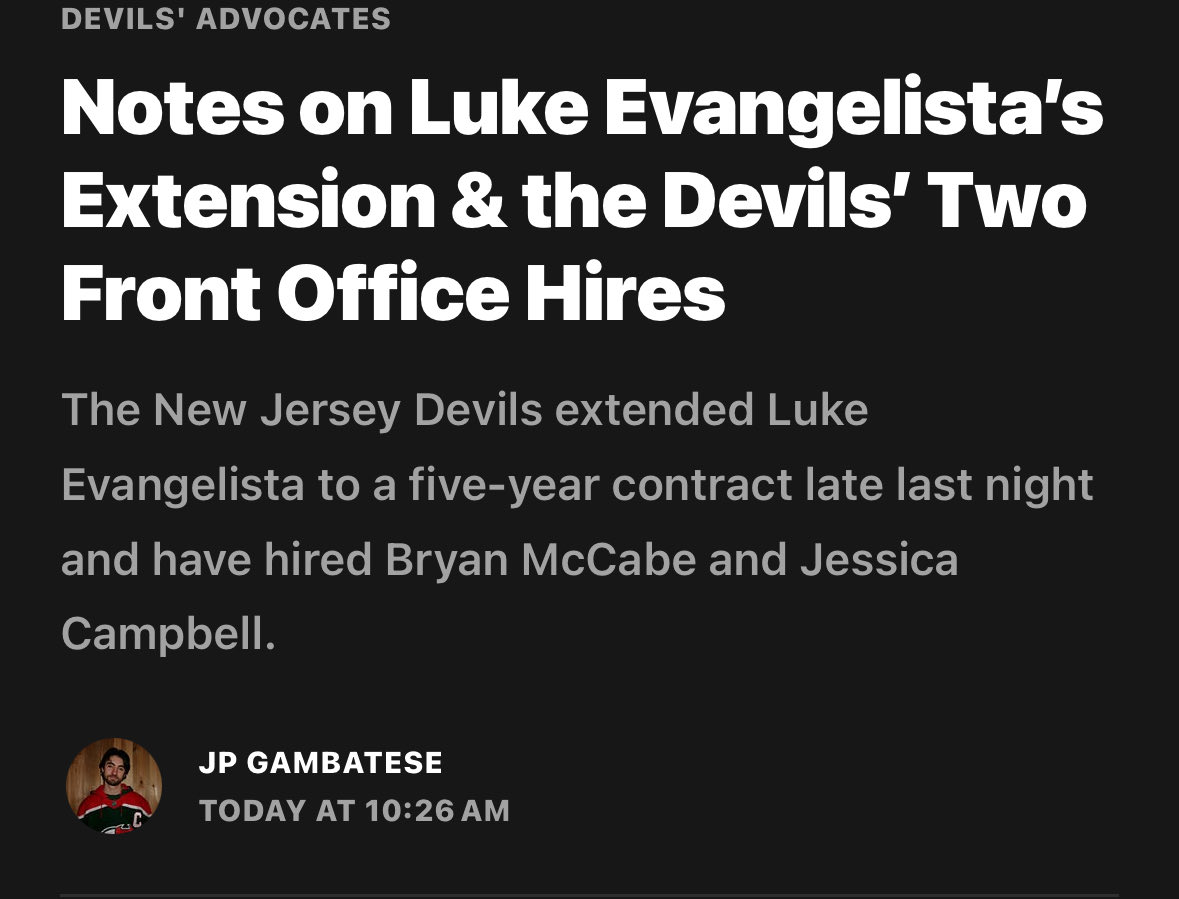 jp_gambatese's tweet photo. The #NJDevils have had a busy ~12 hours, extending Luke Evangelista to a sweetheart of a deal and hiring two front office members in Bryan McCabe and Jessica Campbell. 

My takes on all three happenings ⬇️
https://t.co/ahAZgsIqiD https://t.co/2WJhE5SmMK