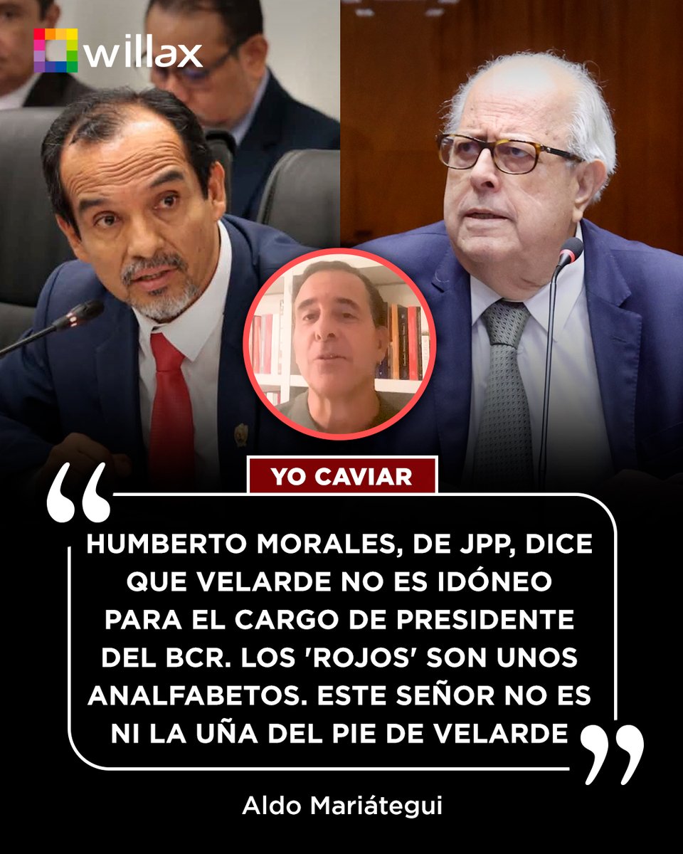 willaxtv's tweet photo. Aldo Mariátegui: "Humberto Morales, de Juntos por el Perú, dice que Julio Velarde no es idóneo para el cargo (de presidente del Banco Central de Reserva). Los 'rojos' son unos analfabetos. Este señor no es ni la uña del pie de Velarde (...). Ese es su nivel mental. No eres ni un moco de Velarde. Por el amor de Dios, las cosas que uno tiene que escuchar".

#YoCaviar #AldoMariátegui #HumbertoMorales #JulioVelarde