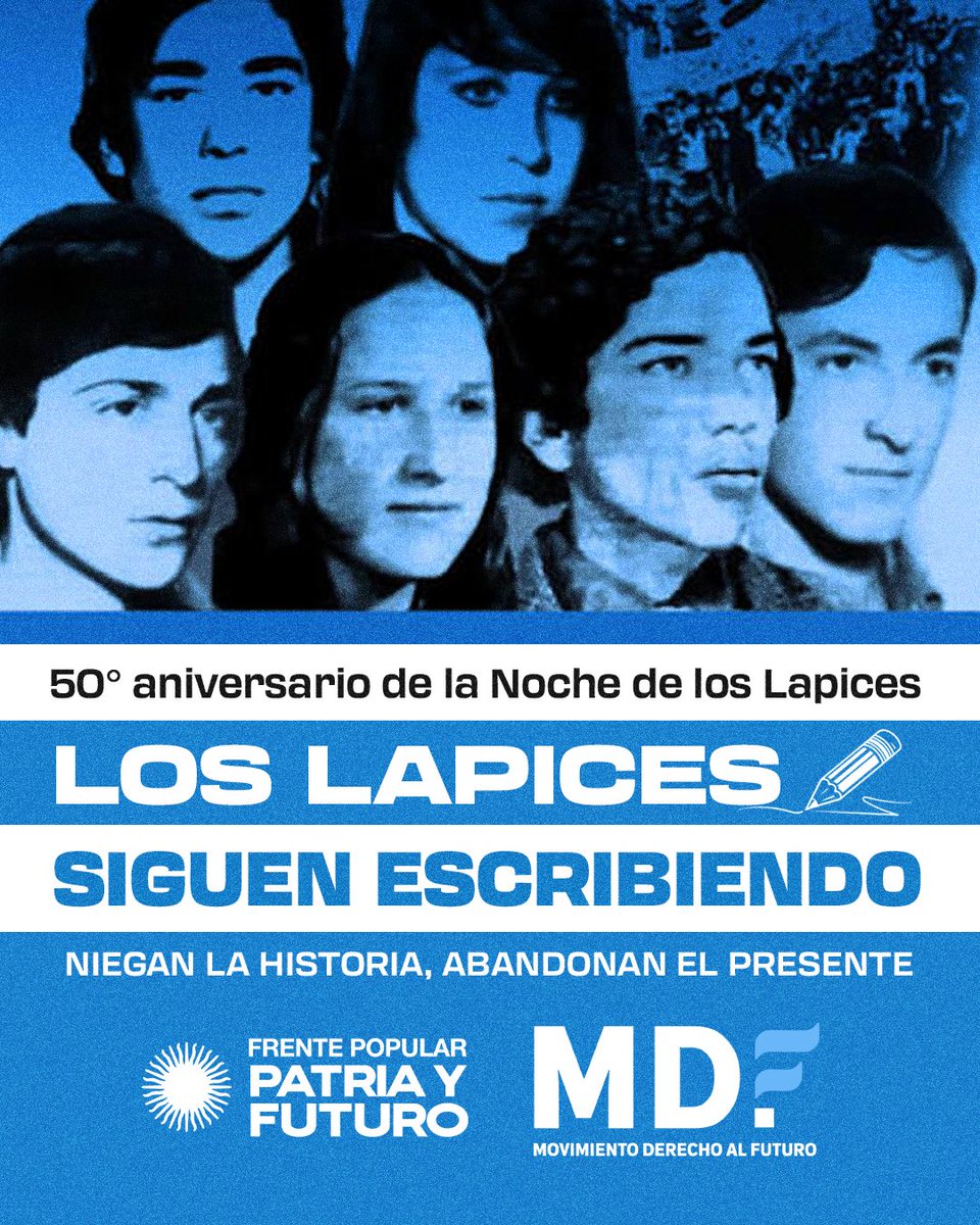 PatriayFuturoAR's tweet photo. ✏️ Los lapices siguen escribiendo ✏️

A 50 años de la Noche de los Lápices, recordamos a esxs compañerxs que pelearon por una Patria más justa, libre y soberana.

Frente a un gobierno que niega la historia y abandona el presente, hoy movilizamos en cada rincón de la Patria 🇦🇷 https://t.co/kCXutBoKbt