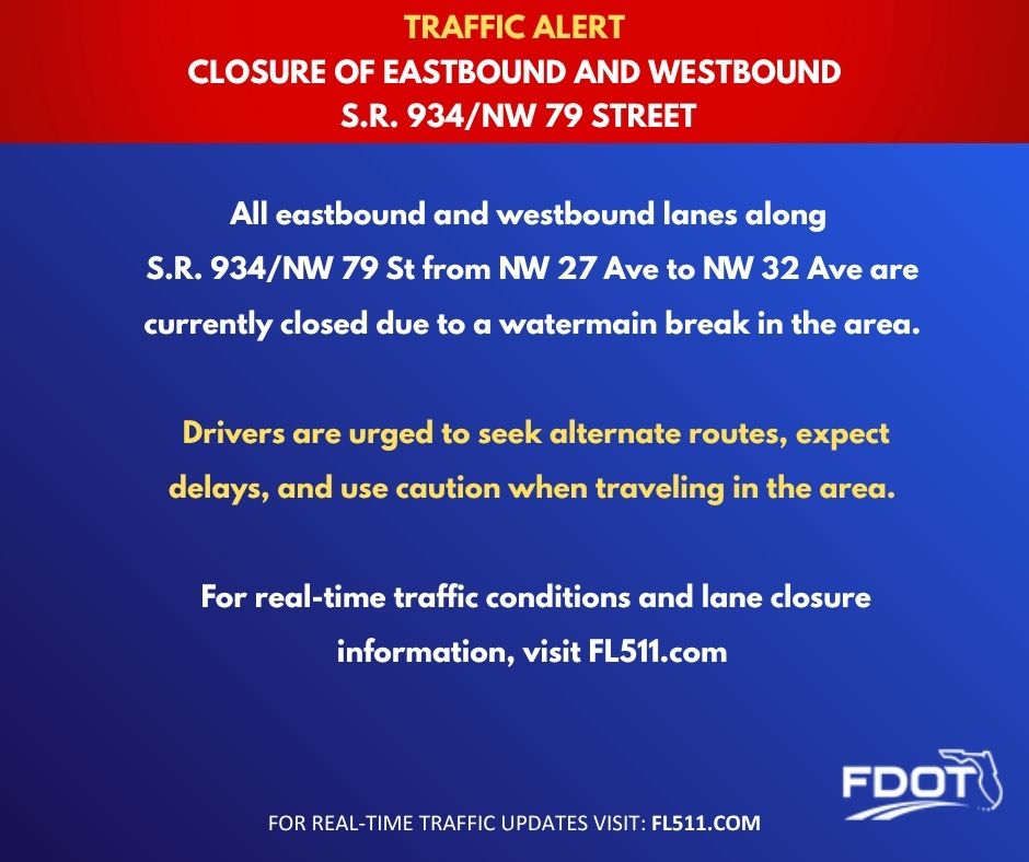 MyFDOT_Miami's tweet photo. ⚠️TRAFFIC ALERT⚠️
All eastbound and westbound lanes along SR 934/NW 79 St from NW 27 Ave to NW 32 Ave are closed due to a watermain break in the area.

 Drivers are urged to seek alternate routes, expect delays, and use caution when in the area.

Visit https://t.co/cheW67OOEJ https://t.co/e9petMSr32