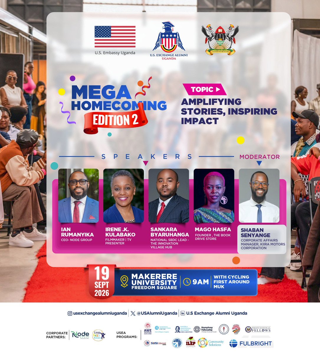 USAlumniUganda's tweet photo. PANEL 2 I MEGA Homecoming 2026 | AMPLIFYING STORIES, INSPIRING IMPACT

The people building businesses, creating jobs, empowering communities, solving problems and changing lives,  many of them are U.S. Exchange alumni.They may be too busy doing the work to tell their stories. So, we want to tell those stories, and tell them well

Join us for a powerful conversation on how stories of impact can inspire action, create learning and transform communities.

🎙️ MEET THE STORY TELLING PANEL

@SankaraBMagezi I Enterprise Development & Innovation
Building enterprises, supporting entrepreneurs and driving inclusive economic growth.

Irene  Kulabako I Filmmaker | Actress | TV Presenter
A veteran storyteller using film, media and creative communication to drive social impact.

@irumanyika I Communications & Change Management Specialist
A communications strategist helping organisations turn their work and impact into stories that move people.

@MagoHasfa I Founder, Read to Learn Foundation
Driving literacy and education through African children's literature, reaching thousands of children across Uganda.

🎤 Moderator: @ShabanSenyange I Corporate Affairs Manager, Kiira Motors Corporation
Bringing together communications, sustainability, ESG and community impact.

Come ready to listen. Learn. Connect. Be inspired.

📍 Makerere University, Freedom Square
📅 Saturday, 19 September 2026
⏰ 8:00 AM

🔗 Register: https://t.co/gAZ1P82hJ9

#EnsongaUSEAMegaHomecoming #Freedom250 
#MyAmericaEdge