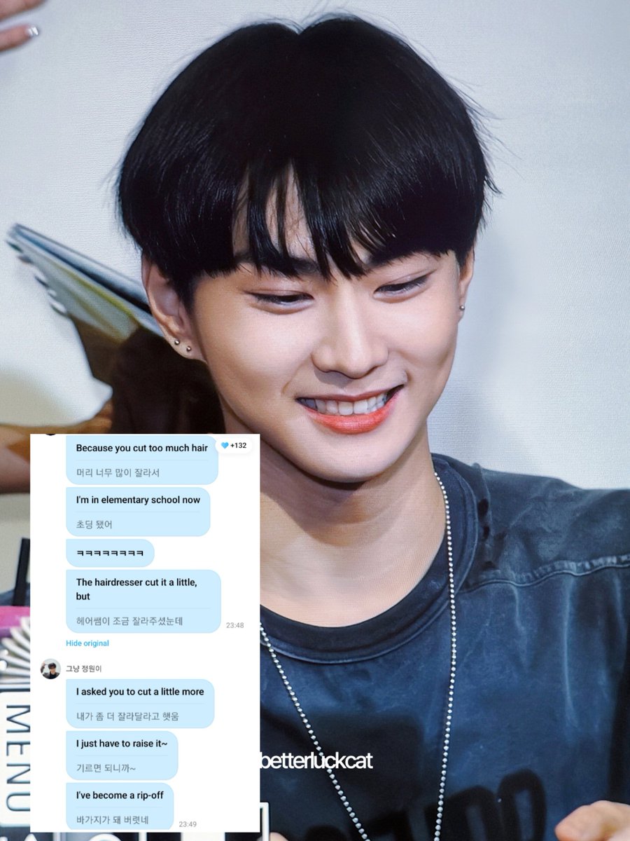woncattos's tweet photo. 🌟 💌JUNGWON weverse dm #JUNGWON #정원 
"i have to show off my cute charm once in a while" 😹😹
😺 because i cut my hair way too short
😺 i turned into an elementary school kid ㅋㅋㅋ
😺 the hair stylist only trimmed a little bit but i asked them to cut a bit more
😺 well, i just gotta grow it out~
😺 it ended up turning into a bowl cut
😺 i have to show my cute charm once in a while
😺 ㅋㅋㅋ
😺 ...
😺 tomorrow 
😺 i'll turn into
😺 mushroom hair
😺 hehe