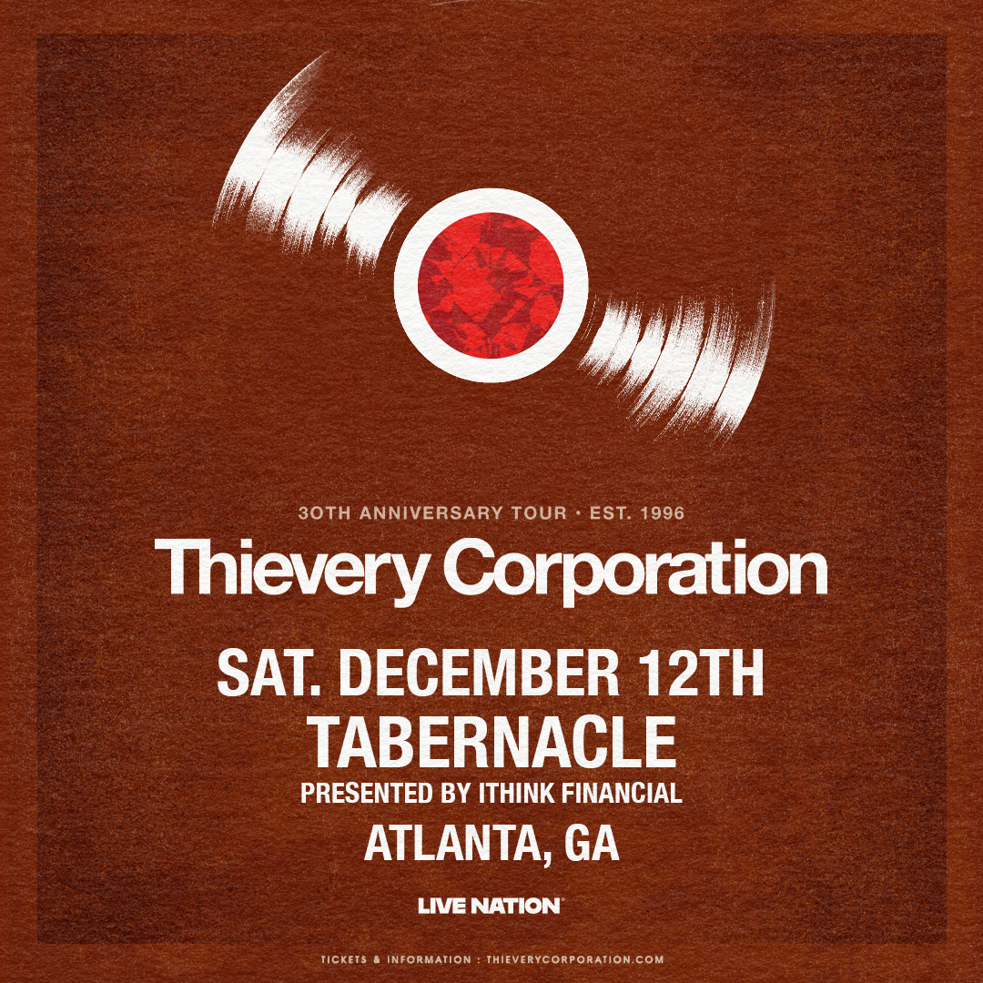 TabernacleATL's tweet photo. JUST ANNOUNCED! 💿 Thievery Corporation -  30th Anniversary Tour is coming to Tabernacle Presented by iTHINK on Sat, 12/12

🎫 Tickets on sale Fri, 9/18 at 12PM: https://t.co/Ym97mWfSMN https://t.co/kbFe2uaeD1