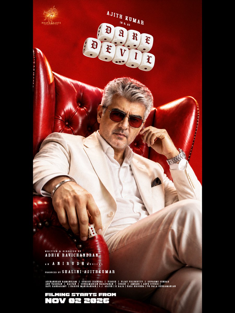 Braveheartsprod's tweet photo. Dare Devil filming begins from November 02nd 2026! 🎬🎲🎲

#DareDevil - #AjithKumar #ShaliniAjithkumar @Braveheartsprod  @Adhikravi @anirudhofficial @SureshChandraa @AbinandhanR @editorvijay @supremesundar #Subbhunaarayan @itsanuvardhan @kayoas13 @valentino_suren @Donechannel1 https://t.co/676Q3Mhjl3