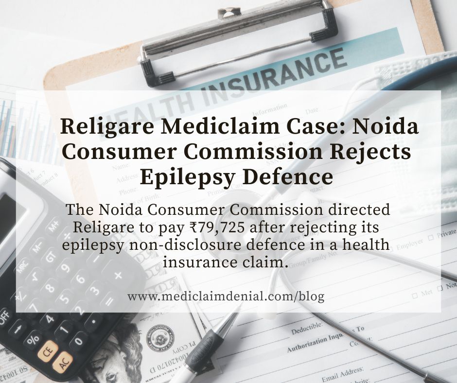 sunilkhattri56's tweet photo. Read full blog : https://t.co/jbWgGAPmwF

Noida Consumer Commission rejected the insurer's epilepsy non-disclosure defence, finding that deliberate concealment had not been established.

#HealthInsurance #InsuranceLaw https://t.co/4KEicyT8Y7