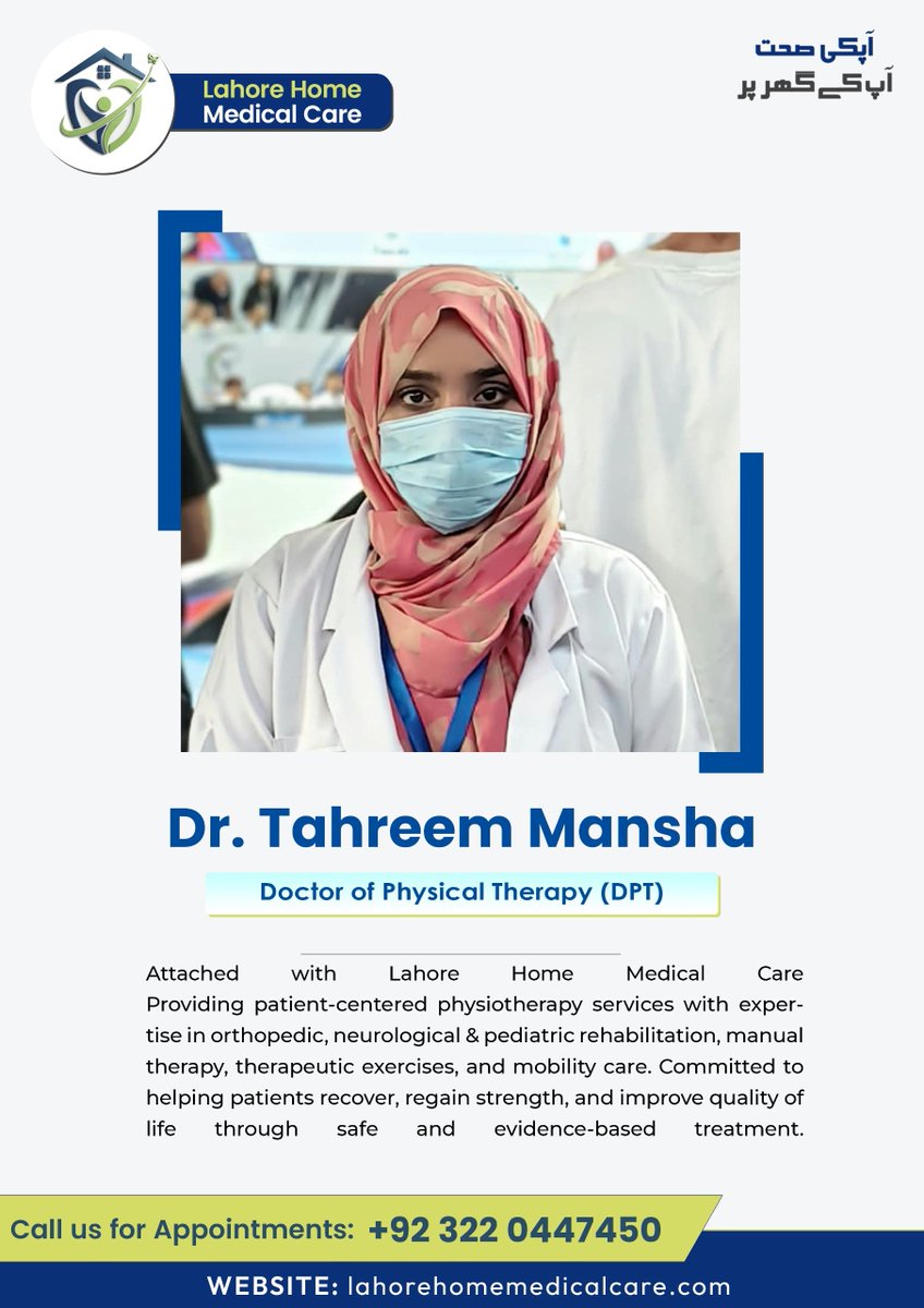 Muhamma93029352's tweet photo. Move Better. Recover Stronger. Live Healthier.

Meet *Dr. Tahreem Mansha (DPT)* — providing personalized physiotherapy care focused on recovery, mobility, strength, and improving your quality of life. 🌿

📞 Book your appointment today: **+92 322 0447450**

#lahoehomemedicalcare #Physiotherapy #PhysicalTherapy #Physiotherapist #Rehabilitation #PainRelief #HealthyLifestyle #MobilityCare #WellnessCare 
#lahorehomemedicalcare