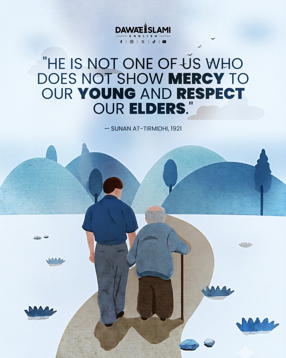 dawateislamieng's tweet photo. Mercy to the young, respect to the elders https://t.co/PwSSm2gpel