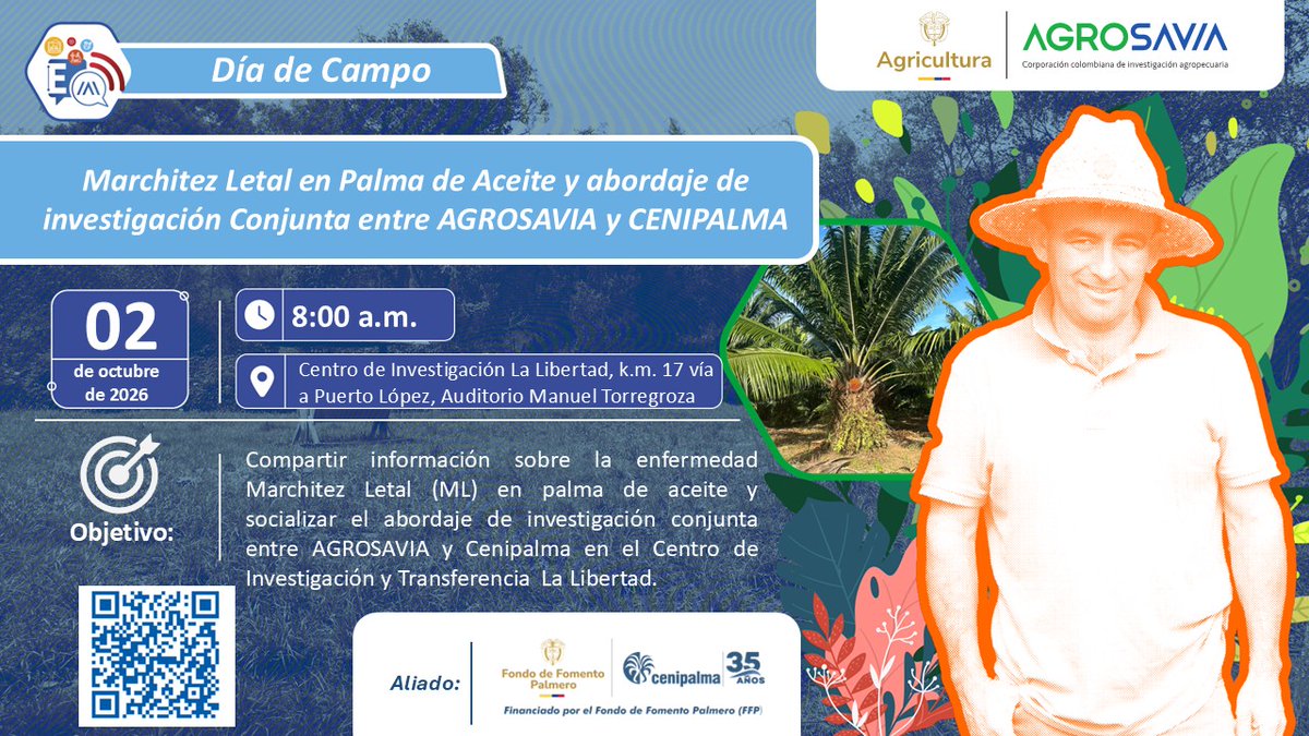SomosAGROSAVIA's tweet photo. ¡Hablemos de Marchitez Letal en palma de aceite! AGROSAVIA y Cenipalma te invitan a conocer más sobre esta enfermedad, sus principales características y el trabajo de investigación que se viene desarrollando para comprenderla y aportar al manejo de este desafío para el sector palmero. Te esperamos para compartir información, conocimiento y avances de la investigación conjunta. 
📅 2 de octubre 🕗 8:00 a. m. 📍 CIT La Libertad – AGROSAVIA 
👉 Preinscríbete aquí: https://t.co/zChIIow0EO