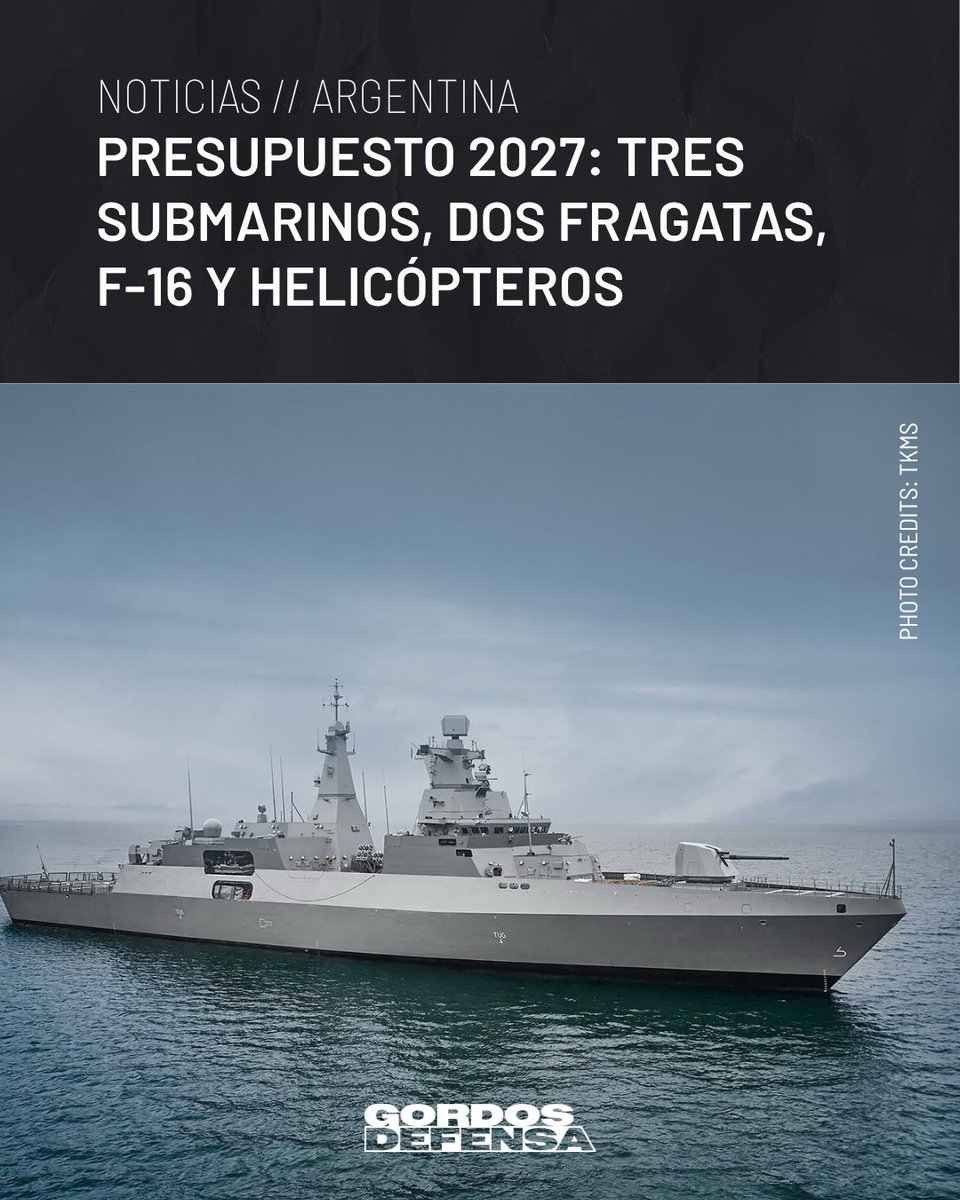 gordosdefensa's tweet photo. 🇦🇷 | El proyecto de Presupuesto 2027 de Argentina incluyó préstamos por USD 2.300 millones para tres submarinos y USD 1.200 millones para dos fragatas.

Sumó contratos del Programa F-16 y la recuperación de helicópteros para la Armada, Prefectura y Gendarmería.

Todos los detalles en https://t.co/5Zf26NymDF