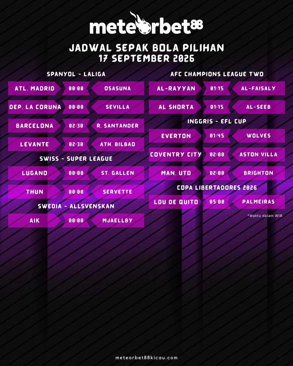 bola_meteor's tweet photo. METEORBET88
JADWAL SEPAK BOLA PILIHAN : 17 SEPTEMBER 2026  

BERITA BOLA LENGKAP : https://t.co/DGJnkkOmIW
CHANNEL BOLA : https://t.co/OtGSRNcyvZ https://t.co/CVb958Ft4x