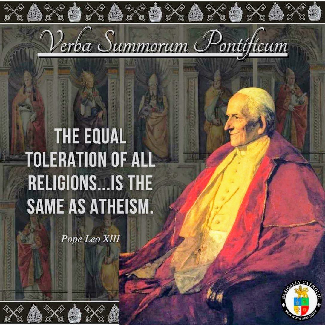 AdVoluntasTua's tweet photo. The equal toleration of all religions is the same as ATHEISM 
+Pope Leo XIII https://t.co/ipuhDqQR1e
