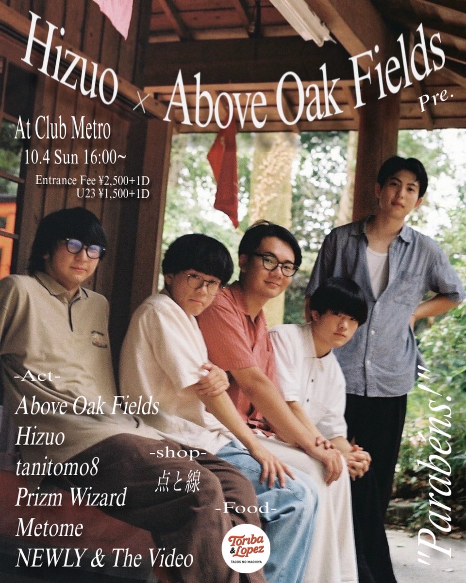 metro_kyoto's tweet photo. 10/4(日) Above Oak Fields × Hizuo Presents. “Parabéns!”

ブラジル音楽をルーツに持つ京都の4人組Above Oak Fieldsと、UKクラブカルチャーを背景に活動するHizuoによる共同企画！

NEWLY & The Video / Metome / Prizm Wizard / tanitomo8も出演。

生演奏からJazz、Hip-Hop、Electronic、Dance Musicまでを横断するサンデー・セッション！

================
Above Oak Fields × Hizuo Presents.
“Parabéns!”

Entrance Fee ¥2,500 +1D
U23 ¥1,500 +1D

-Act-
Above Oak Fields @aboveoakfields 
Hizuo @Hizuomusic 
tanitomo8 @tanumunmu 
Prizm Wizard 
Metome  @_Met0me_ 
NEWLY & The Video @newly______ 

-Shop-
点と線

-Food-
“Toriba & Lopez Tacos no Machiya”

詳細：
https://t.co/A8Rn7JhNVA