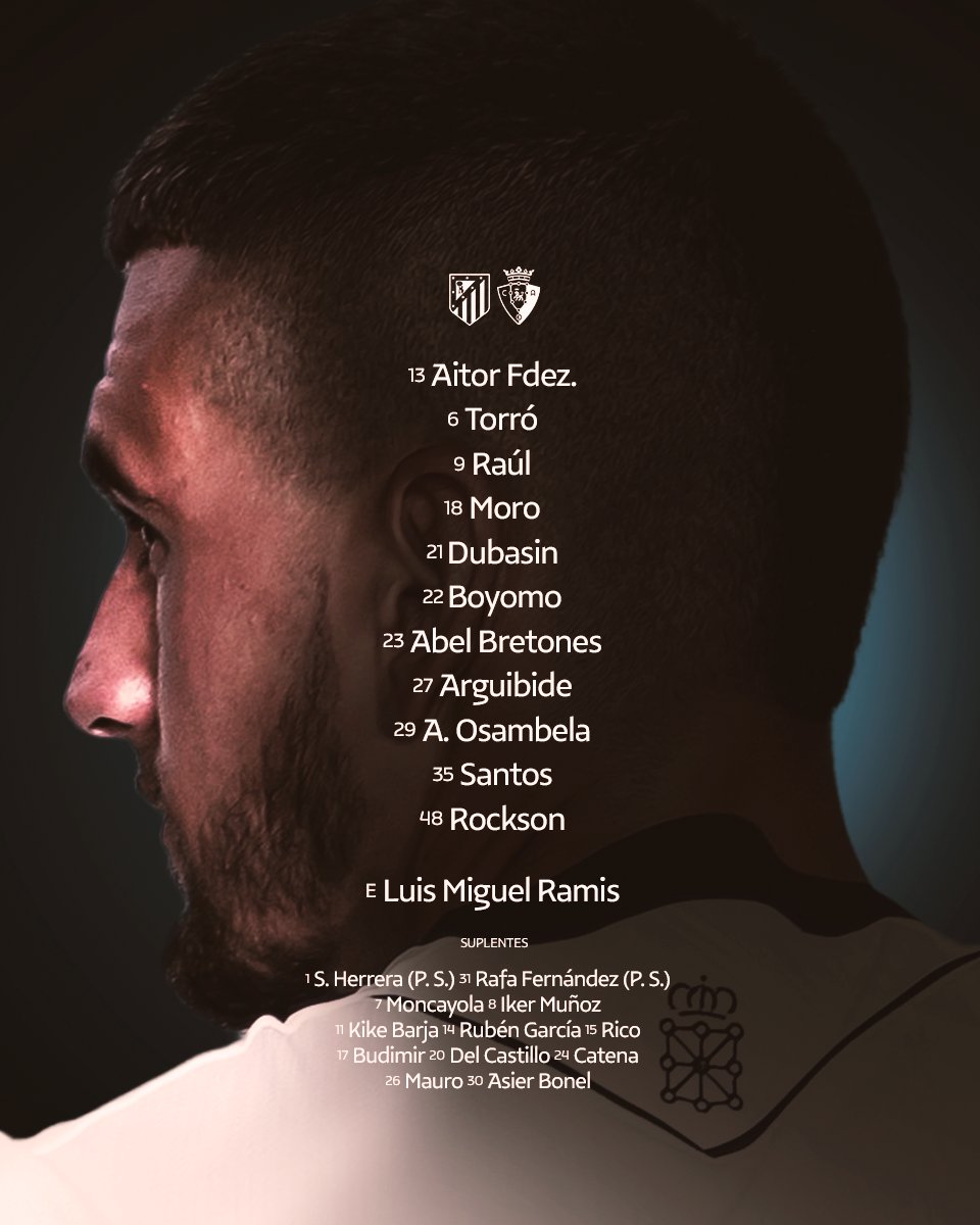 Osasuna's tweet photo. 📍 ALINEACIÓN 

#AtletiOsasuna | #ElOnceDeOsasuna https://t.co/EV8jQMdjhK