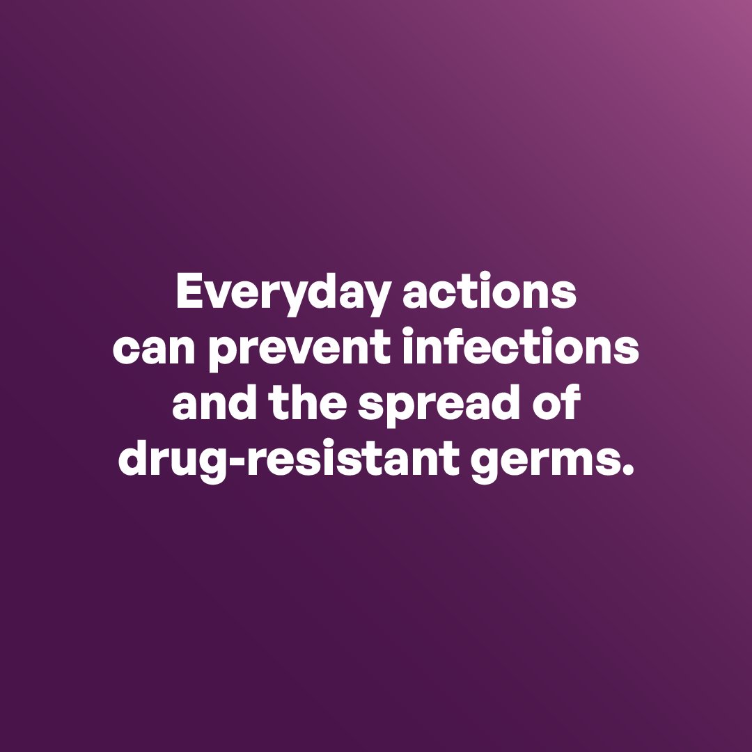 Daily habits help stop infections and drug-resistant germs from spreading.