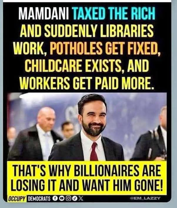 JamesTate121's tweet photo. This is why republicans and some democrats don't like Mamdani. He shows them you can tax the rich and have nice things. https://t.co/RKtCgS89rN
