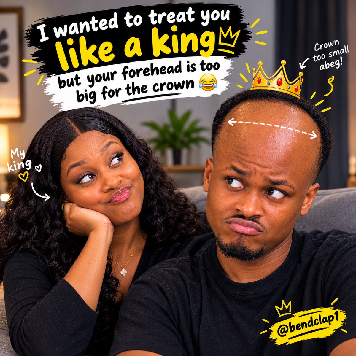 Bendclap1's tweet photo. I wanted to treat you like a king but your forehead is too
big for the crown #kingandqueen https://t.co/fX2AFAqDAc