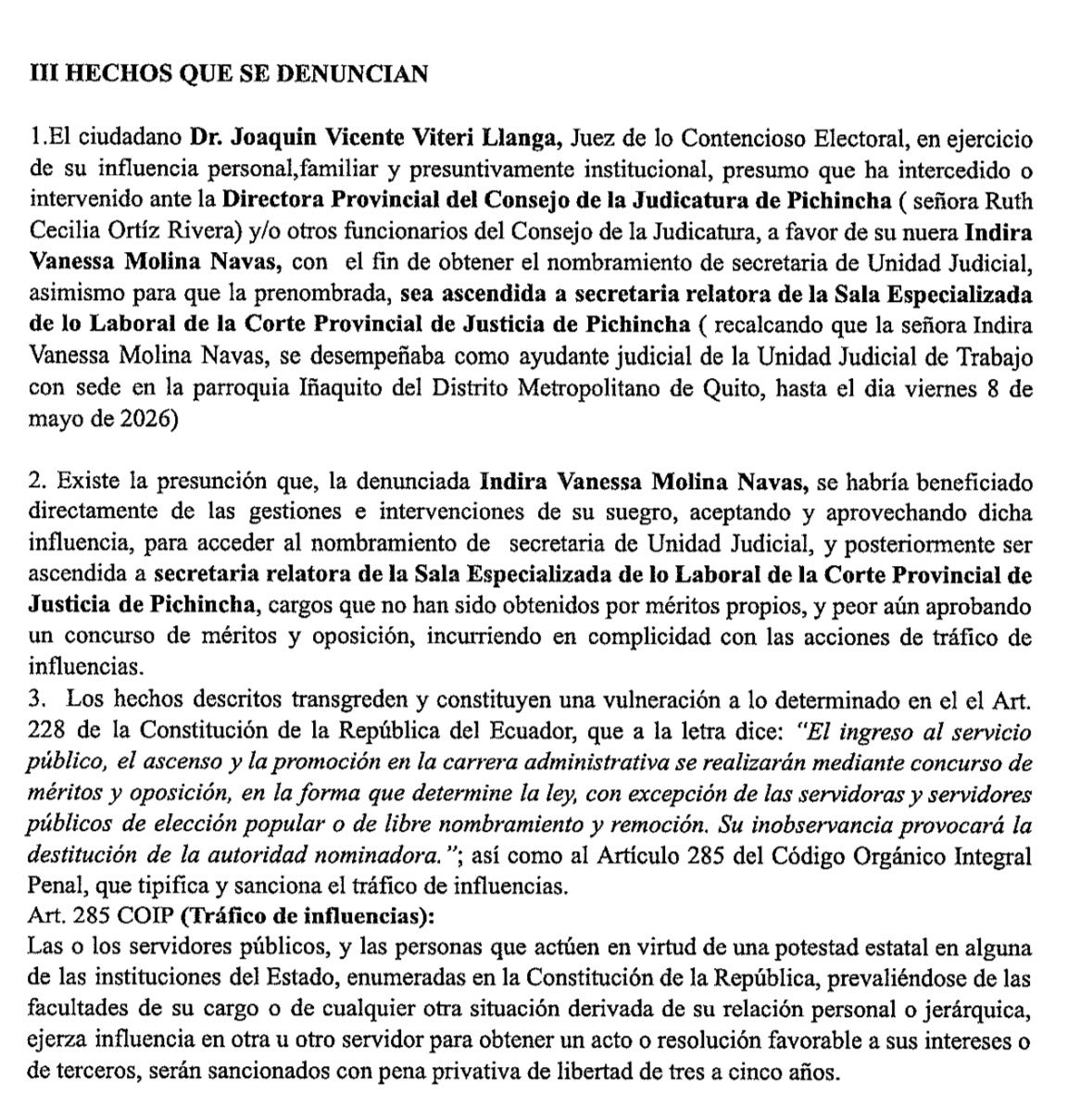 D_VergaraEc's tweet photo. 🚨 DENUNCIA CIUDADANA por presunto TRÁFICO DE INFLUENCIAS en la Función Judicial

📌 El abogado Manuel Hurtado Flores presentó una denuncia ante el Consejo de la Judicatura (trámite CJ-EXT-2026-14568, 15/09/2026) 
📍contra:
⚖️ Dr. Joaquín Viteri Llanga, Juez del Tribunal Contencioso Electoral @TCE_Ecuador  👩‍⚖️ Indira Molina Navas, su nuera 👩‍💼 Ruth Ortiz Rivera, Directora Provincial del CJ Pichincha @CJudicaturaEc 

📌Según la denuncia, el Dr. Viteri habría usado su influencia personal/familiar ante la Directora Provincial para que su nuera obtuviera el nombramiento como secretaria de Unidad Judicial y luego fuera ascendida a secretaria relatora de la Sala Especializada de lo Laboral de la Corte Provincial de Pichincha, sin haber ganado un concurso de méritos y oposición.

📌Es importante recalcar que pese a la oposición de los jueces del tribunal especializado en lo laboral de la Corte Provincial a este cambio de personal arbitrario y a las varias denuncias realizadas el @CJudicaturaEc no ha realizado las investigaciones pertinentes. 

#Ecuador #FunciónJudicial #TráficoDeInfluencias