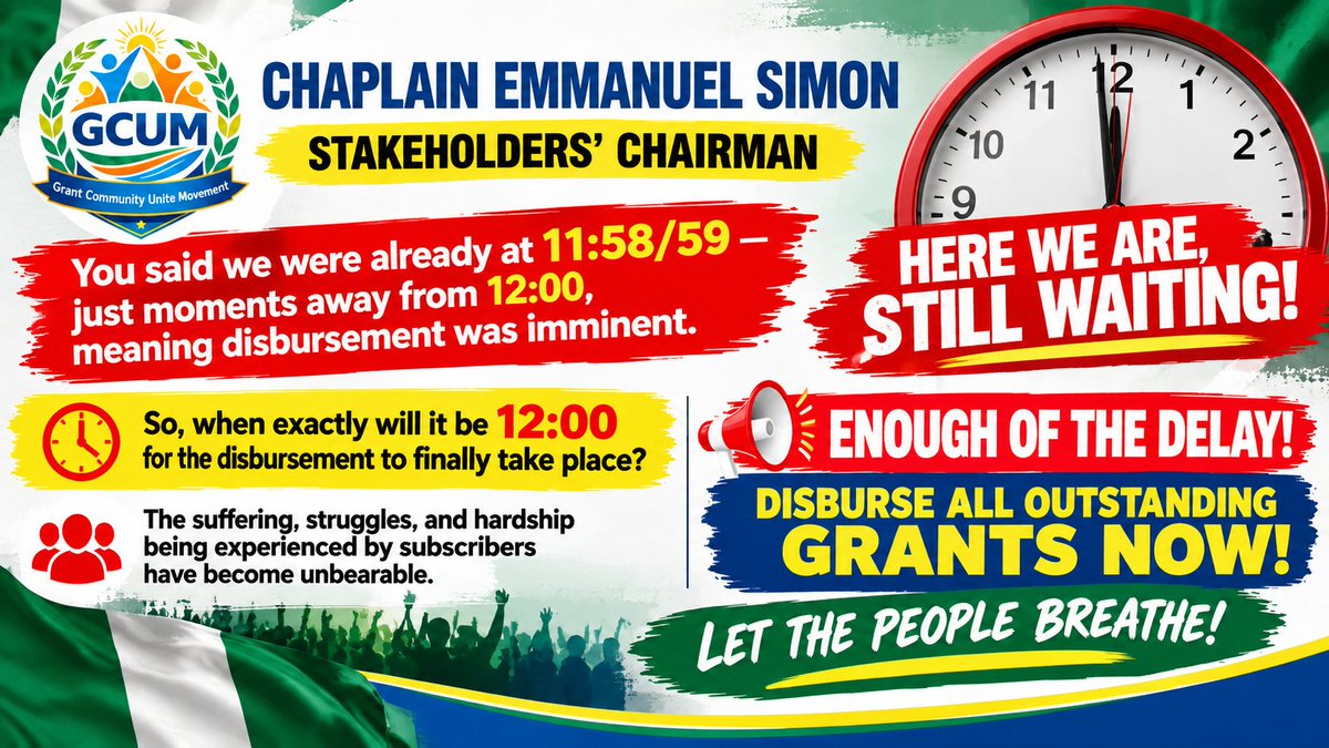 GrantCommuUnite's tweet photo. TO CIVILIAN CHAPLAIN GENERAL EMMANUEL SIMON

Dear Chaplain Emmanuel Simon (@Emmanuel_Simon1 ) according to your last night speech dated 15/09/2026 in your Disbursement coordinatos meeting, you made mention that the time we are in for Disbursement is 11hours, 58/59 minutes left to go, what really is the expected time frame? Because subscribers are still waiting for Disbursement. Subscribers need answers and action. Enough of the delay—disburse all outstanding grants now! #DisburseAllGrants #GCUM
