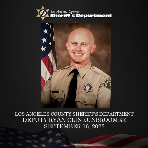 LACoSheriff's tweet photo. Today marks three years since Deputy Ryan Clinkunbroomer tragically lost his life while serving the community he dedicated himself to protecting.

Ryan was just 30 years old and had proudly served the Los Angeles County Sheriff’s Department for eight years. Throughout his career, he exemplified courage, professionalism, and an unwavering commitment to helping others.

We continue to honor Ryan’s devotion, sacrifice, and the lasting impact he made on his family, friends, partners, and our department. His loyalty to the people around him and his legacy of service will never be forgotten.

Today, we remember Deputy Ryan Clinkunbroomer and honor a life taken far too soon. 

End of Watch: September 16, 2023

Never forgotten.