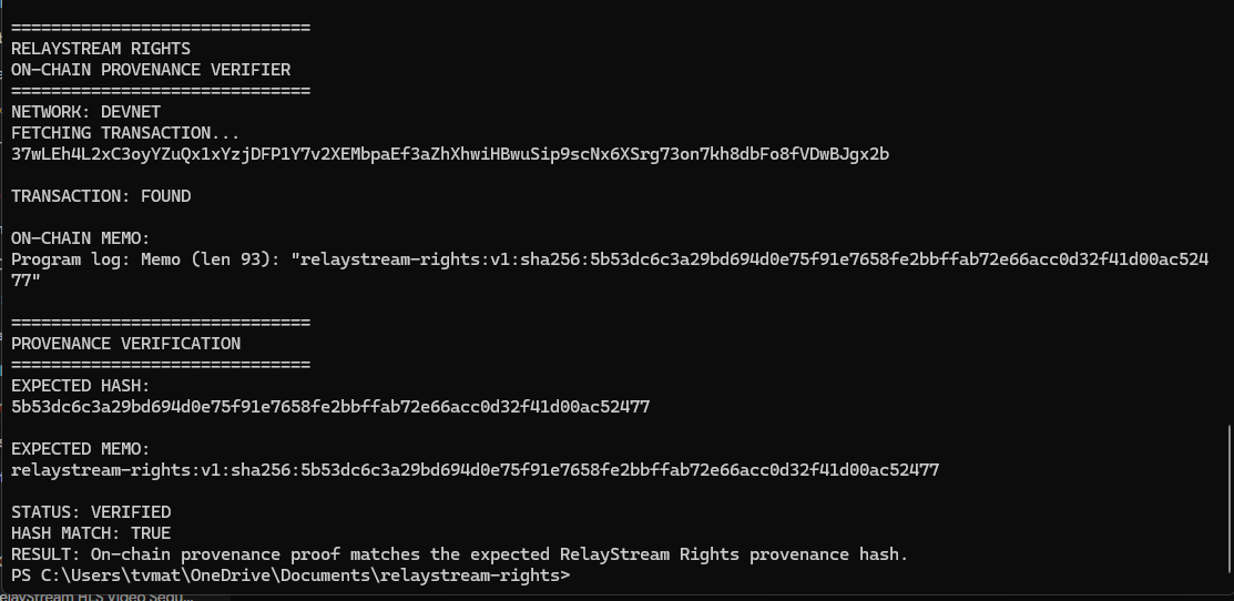 RelayStream_org's tweet photo. RelayStream Rights — Day 3 ⚡

Yesterday we anchored a cryptographic media provenance proof to Solana.

Today we closed the verification loop.

RelayStream Rights can now:

• Fetch the transaction from Solana Devnet
• Retrieve the on-chain provenance proof
• Compare it against the expected SHA-256 hash
• Cryptographically verify the match

STATUS: VERIFIED
HASH MATCH: TRUE

Next: connect rights enforcement → authorized transformation → provenance → Solana anchoring → verification into one end-to-end workflow.

Building programmable media rights infrastructure on Solana.

#Solana #BuildInPublic #Web3