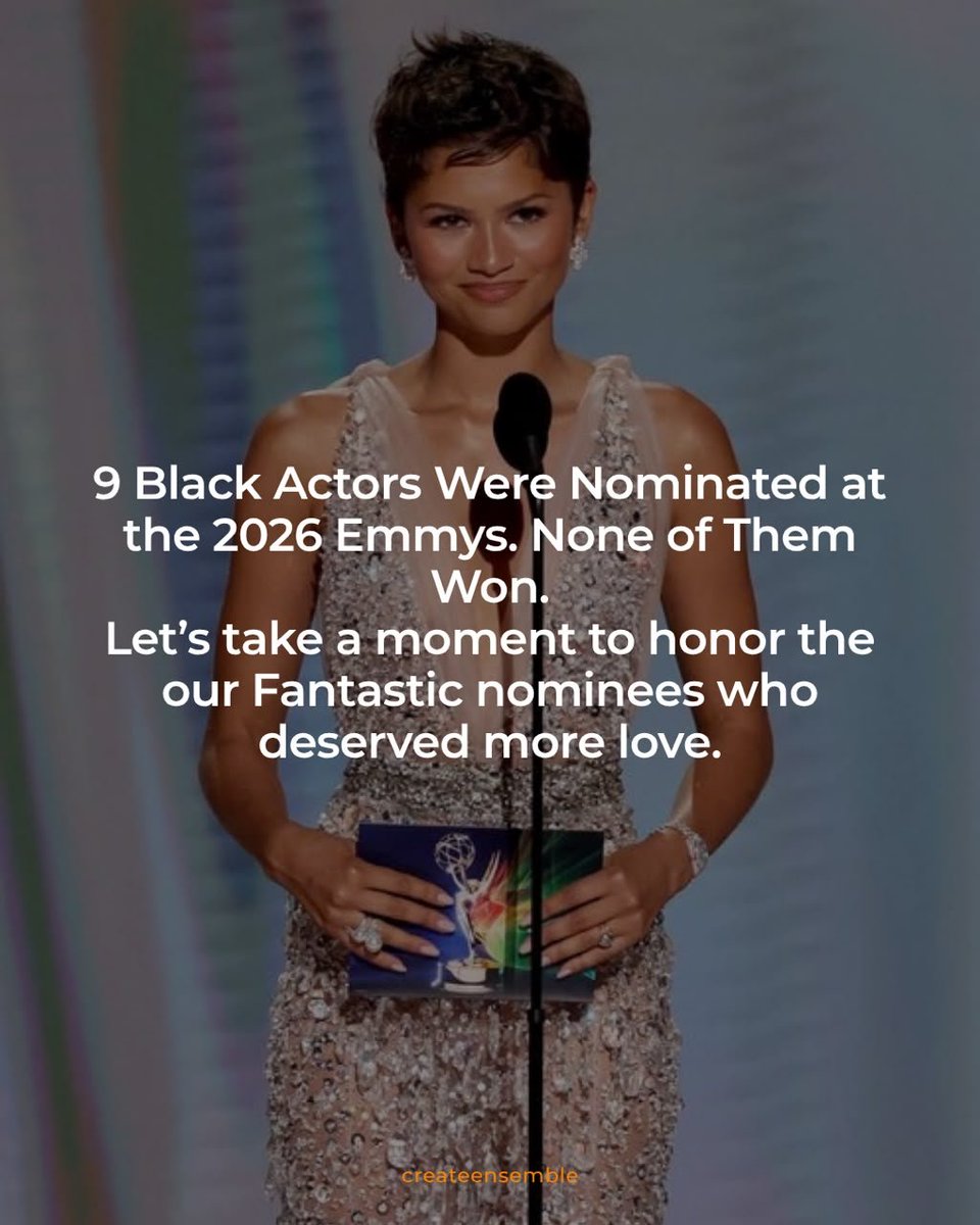 CreateEnsemble's tweet photo. #Emmysowhite is trending after 9 Black Actors were nominated at the 2026 Emmys and none of them won.

The nominated included Zendaya, Sterling K. Brown, Quinta Brunson, Ayo Edebiri, Yahya Abdul-Mateen II, Colman Domingo, Tyler James Williams, Janelle James, and Jessica Williams. https://t.co/RNl4qzXGGO