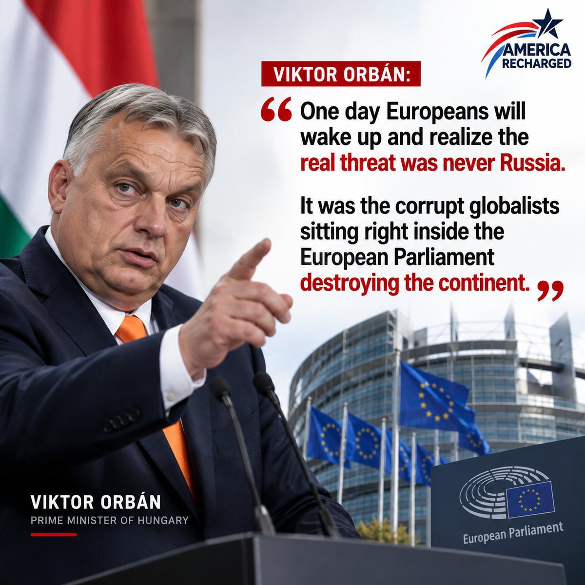 Ivankatrumpn12's tweet photo. 🚨🇭🇺 VIKTOR ORBÁN: “THE REAL THREAT WAS NEVER RUSSIA.”

Orbán says Europe’s biggest threat is “corrupt globalists” inside the European Parliament.

🔥 Do you agree or disagree?

🟢 Agree — He’s right

🔴 Disagree — He’s wrong
https://t.co/rUZjbwEr4a https://t.co/7Bd5W8giDK