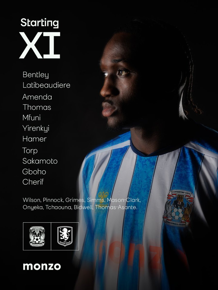 GoalsXtra's tweet photo. 🚨𝗕𝗥𝗘𝗔𝗞𝗜𝗡𝗚: Coventry &amp; Aston Villa starting XI

Sidiki Cherif (19), Ibrahim Mbaye (18), and Stephen Mfuni (18) are in the starting XIs https://t.co/ti6UlW4aOk