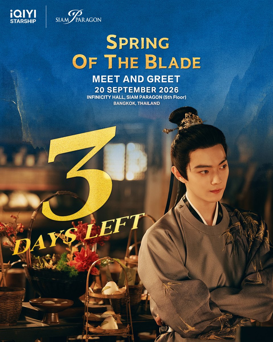 iQIYI_Thailand's tweet photo. อีกแค่ 3 วันเท่านั้น! 💚
เตรียมนับถอยหลังไปพบกับ Xu Kai ในงาน iQIYI Starship: Spring of The Blade Meet &amp; Greet in Thailand ✨

ความพิเศษกำลังเดินทางมา แล้วเจอกันนะคะ 🚀

#iQIYI
#iQIYIStarship爱奇艺星舰计划
#iQIYIStarshipSpringoftheBlade
#XuKai
#XuKaiShenRunYanRui https://t.co/rjtOQnoycl