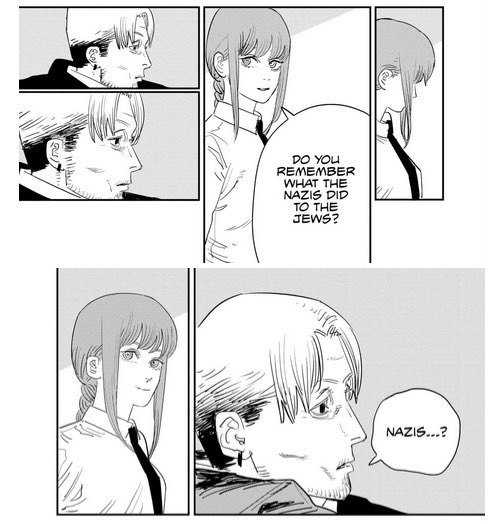 roysparkizay's tweet photo. fun fact:
in chainsaw man, makima asks kishibe if he remembers what the nazis did to the jews. however, he has no idea this happened because that event was erased from history.
this confirms that frisk powerscalers cannot possibly exist in the chainsaw man universe https://t.co/f72DB7B10V