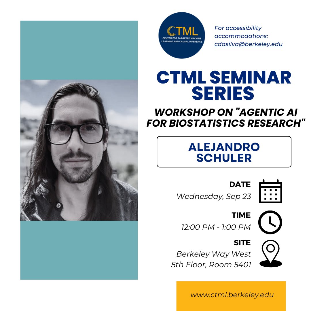 BerkeleyCTML's tweet photo. This week’s CTML Seminar Series features another exciting session! Join us on Wednesday, September 23rd, as Alejandro Schuler presents his workshop on Agentic AI for Biostatistics Research. The event takes place from 12:00 PM to 1:00 PM at Berkeley Way West, 5th Floor, Room 5401. https://t.co/9WF6NPh0yD