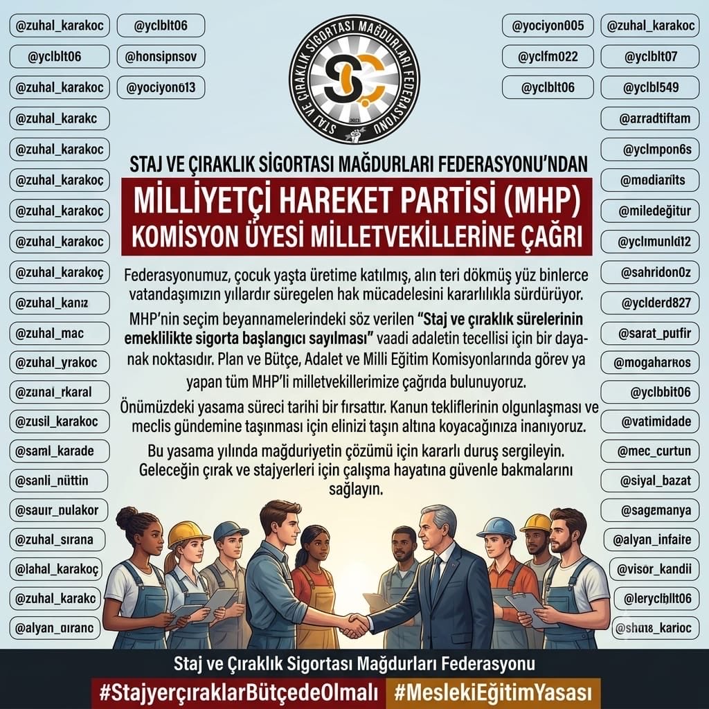 CirakStajFED's tweet photo. STAJ VE ÇIRAKLIK SİGORTASI MAĞDURLARI FEDERASYONU’NDAN MİLLİYETÇİ HAREKET PARTİSİ (MHP) KOMİSYON ÜYESİ MİLLETVEKİLLERİNE ÇAĞRI

@zuhal_karakoc 
@yclblt06 
@yasaryldrmMHP 
@mhpvahitkayrici 
@TmrOsmanagaoglu 
@SermetAtay 
@KverSemih 
@saffetsancakli 
@sadirdurmaz 
@Ramazannkasli 
@drpelinyilik 
@nacisanliturk 
@bakiersoymhp 
@MKalayci42 
@musakucuk2934 
@muharremvarli01 
@mleventbulbul 
@KarakayaMevlut 
@MehmetFendogluu 
@MehmetTaytakMHP 
@Mustafadmr79 
@lutfikasikci 
@LeventUysalNEV 
@kocakkonuralp 
@kamilaydinmhp 
@abdurrahmanbask
@ahmetozyurekmhp
@Celal_adan
@AyseSibelErsoy
@cumaliince51
@dbdevletbahceli
@E_SemihYalcin
@gokayyuksel10
@erkanakcay45
@KonalGazi
@YildizFeti
@fevzizirhlioglu
@PrfDrFilizKilic
@Avkthalilozturk
@basri_sonmez
@hlmdrgn
@iozyavuz1963
@ethemsedef
@ilyastopsakal
@ismakgul14
@ismailozdemirrr
@ifarukaksu
@buyukataman

Staj ve Çıraklık Sigortası Mağdurları Federasyonu olarak, çocuk yaşta üretime katılmış, alın teri dökmüş yüz binlerce vatandaşımızın yıllardır süregelen hak mücadelesini kararlılıkla sürdürüyoruz.

Milliyetçi Hareket Partisi’nin (MHP) son üç dönemin seçim beyannamelerinde açıkça yer alan ve kamuoyuna söz verilen "Staj ve çıraklık sürelerinin emeklilikte sigorta başlangıcı sayılması" vaadi, mağdurlarımız için bir temenninin ötesinde adaletin tecellisi için bir dayanak noktasıdır.

Bu bağlamda; Plan ve Bütçe Komisyonu, Adalet Komisyonu ve Milli Eğitim, Kültür, Gençlik ve Spor Komisyonu bünyesinde görev yapan MHP’li milletvekillerimize çağrıda bulunuyoruz:

Seçim beyannamelerinde yer alan bu taahhüdün hayata geçirilmesi için önümüzdeki yasama süreci tarihi bir fırsattır.

Komisyon süreçlerinde sergilenecek kararlı duruş, kanun tekliflerinin olgunlaşması ve meclis gündemine taşınması açısından kritik önem taşımaktadır.

Sanayinin, üretimin ve emektarın yanında duran bir anlayışla, MHP’li komisyon üyelerinin bu yasama yılında mağduriyetin çözümü için özverili bir şekilde ellerini taşın altına koyacaklarına inanıyoruz.

Yıllardır süren bu hak kaybının giderilmesi, sadece geçmişin mağduriyetini çözmekle kalmayacak, geleceğin çırak ve stajyerleri için de çalışma hayatına güvenle bakmalarını sağlayacaktır.

Federasyonumuz ve temsil ettiğimiz milyonlarca mağdur aile, komisyonlardaki bu süreci ve atılacak somut adımları yakından takip etmektedir.

Staj ve Çıraklık Sigortası Mağdurları Federasyonu

Mesleki Eğitim Yasası
#StajyerçıraklarBütçedeOlmalı
