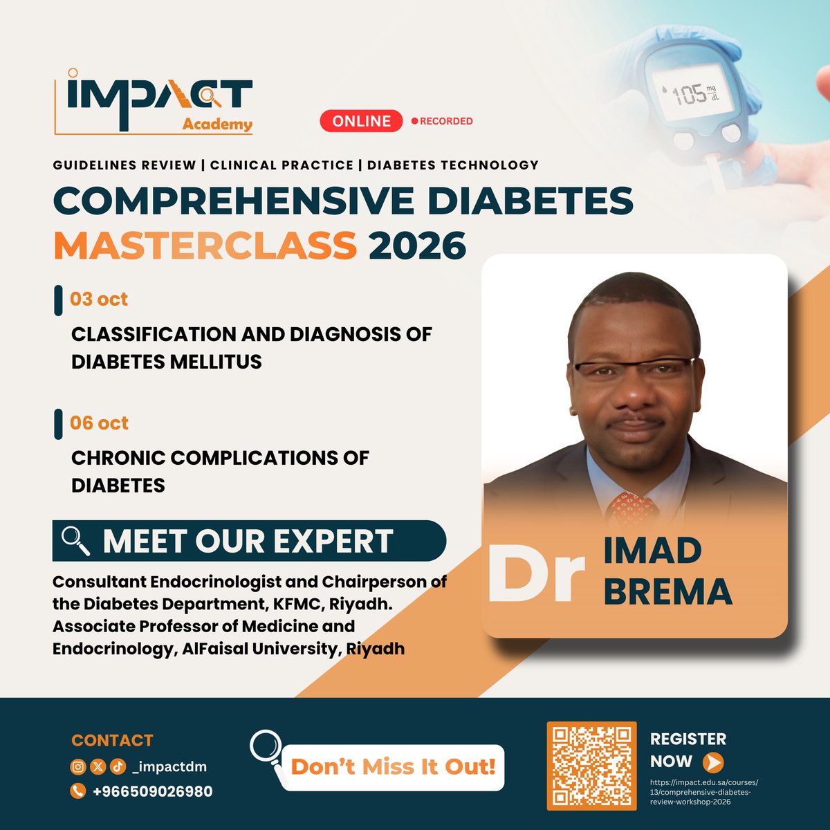 _impactdm's tweet photo. Meet our expert speaker at the #DiabetesMasterclass2026 🎤

Dr. Imad Brema (KFMC)
📅 Sat 3 Oct: Classification &amp; Diagnosis of #Diabetes
📅 Tue 6 Oct: Chronic Complications of Diabetes
🕖 7 PM | Online &amp; recorded

Register now 👇 https://t.co/65G0DMf8bH