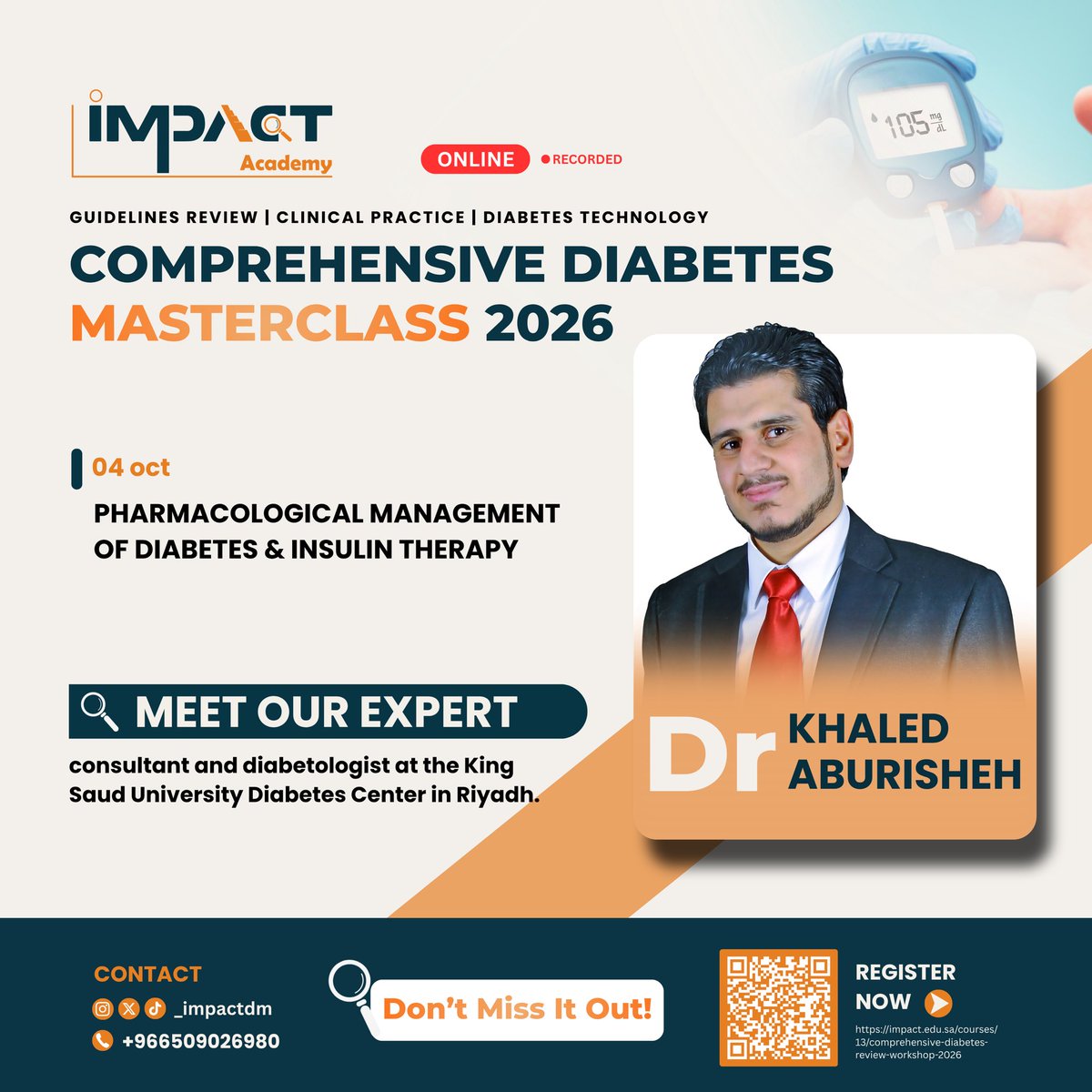 _impactdm's tweet photo. Meet our expert speaker at the #DiabetesMasterclass2026 🎤

Dr. Khaled Aburisheh (KSU Diabetes Center)
📅 Sun 4 Oct: Pharmacological Management of Diabetes &amp; #InsulinTherapy
🕖 7 PM | Online &amp; recorded

Register now 👇 https://t.co/yQLFwAaI77
