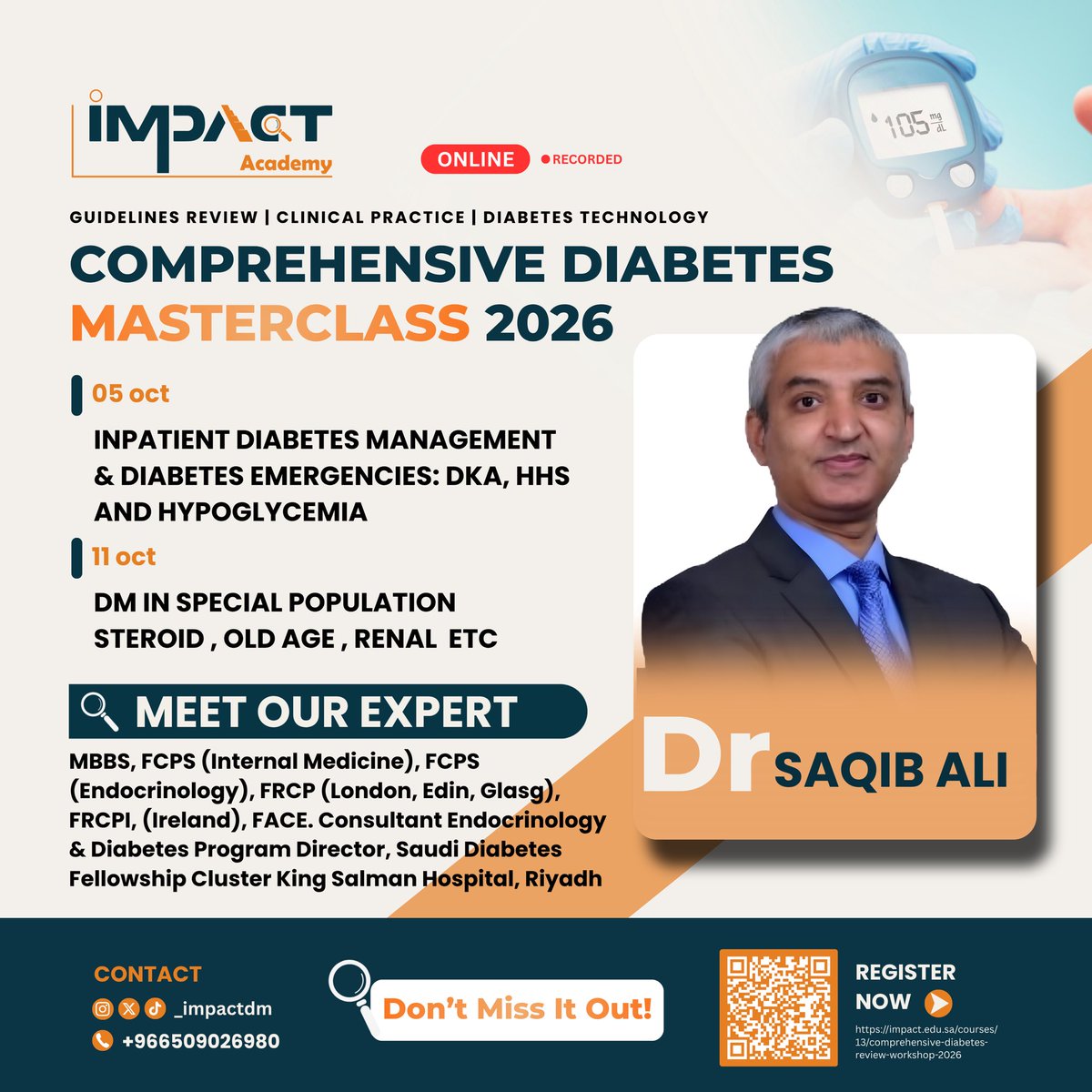 _impactdm's tweet photo. Meet our expert speaker at the #DiabetesMasterclass2026 🎤

Dr. Saqib Ali (King Salman Hospital)
📅 Mon 5 Oct: Inpatient Diabetes &amp; Emergencies (#DKA, HHS, Hypoglycemia)
📅 Sun 11 Oct: DM in Special Populations
🕖 7 PM | Online &amp; recorded

Register now 👇 https://t.co/LaWL3Nh4sm