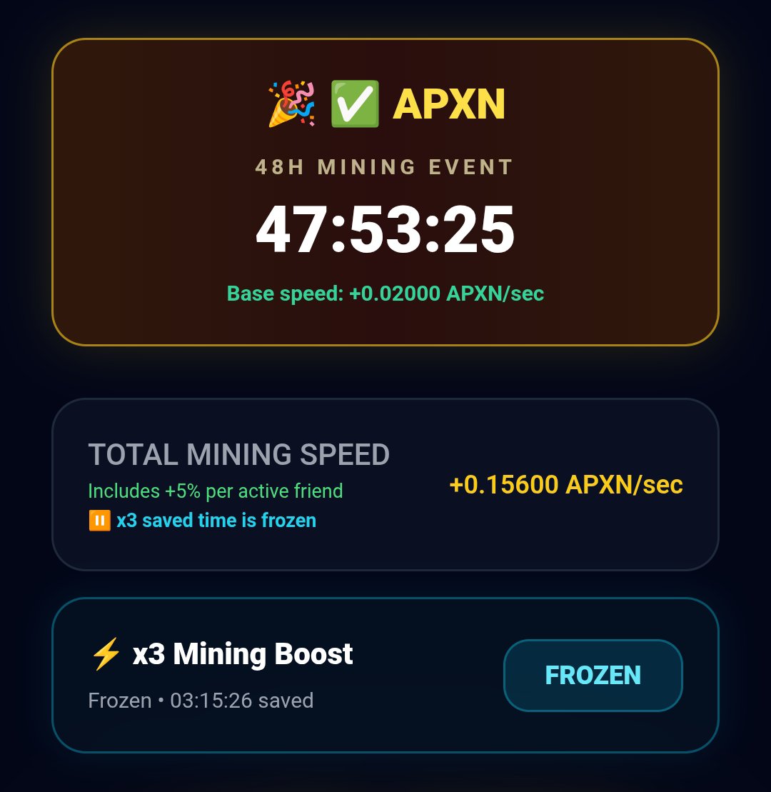 ApexNetworkApp's tweet photo. 🚀 The APXN Update Is Now Live!

The new 48-Hour Mining Event has officially appeared inside the APXN app! 🎉

⛏ Base Mining Speed: +0.02000 APXN/sec
⚡ x3 Mining Boost: Temporarily frozen during the event
⏳ Event Duration: 48 Hours

Your remaining saved x3 boost time is safe and will not be lost. It will automatically resume after the event ends.

🔥 Open the APXN app now and take advantage of the event:

🌐 Official Website:
https://t.co/AulUq1ka7J

⛏ APXN Telegram App:
https://t.co/fqbIkUonlm

#APXN #ApexNetwork #CryptoMining #Web3 #BNBChain