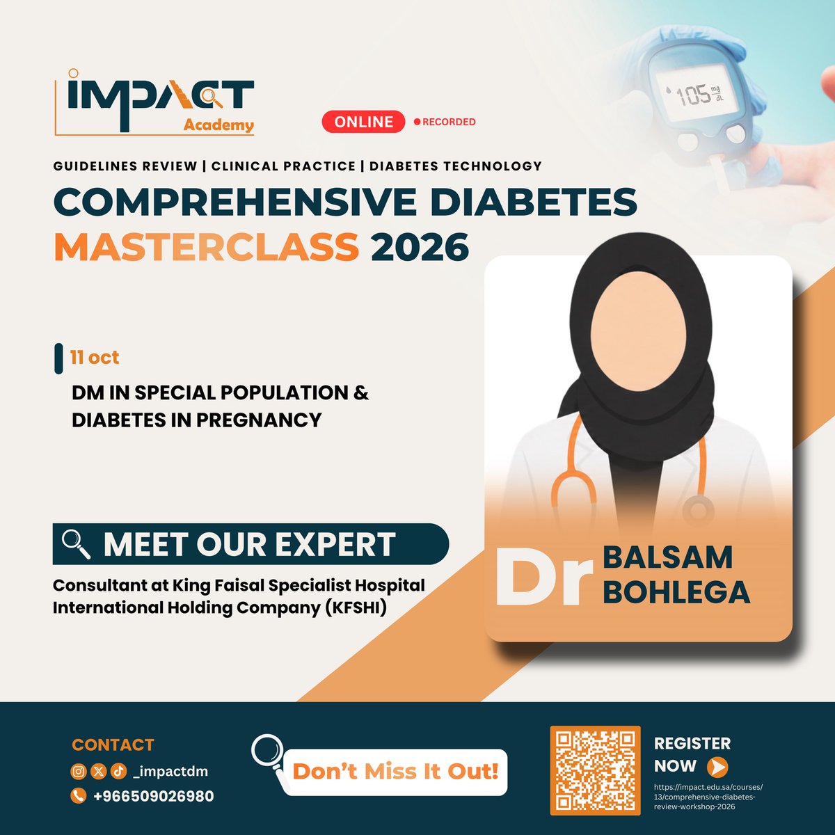 _impactdm's tweet photo. Meet our expert speaker at the #DiabetesMasterclass2026 🎤

Dr. Balsam Bohlega (KFSHI)
📅 Sun 11 Oct: DM in Special Populations &amp; #DiabetesInPregnancy
🕖 7 PM | Online &amp; recorded

Register now 👇 https://t.co/D20yFiaDdR