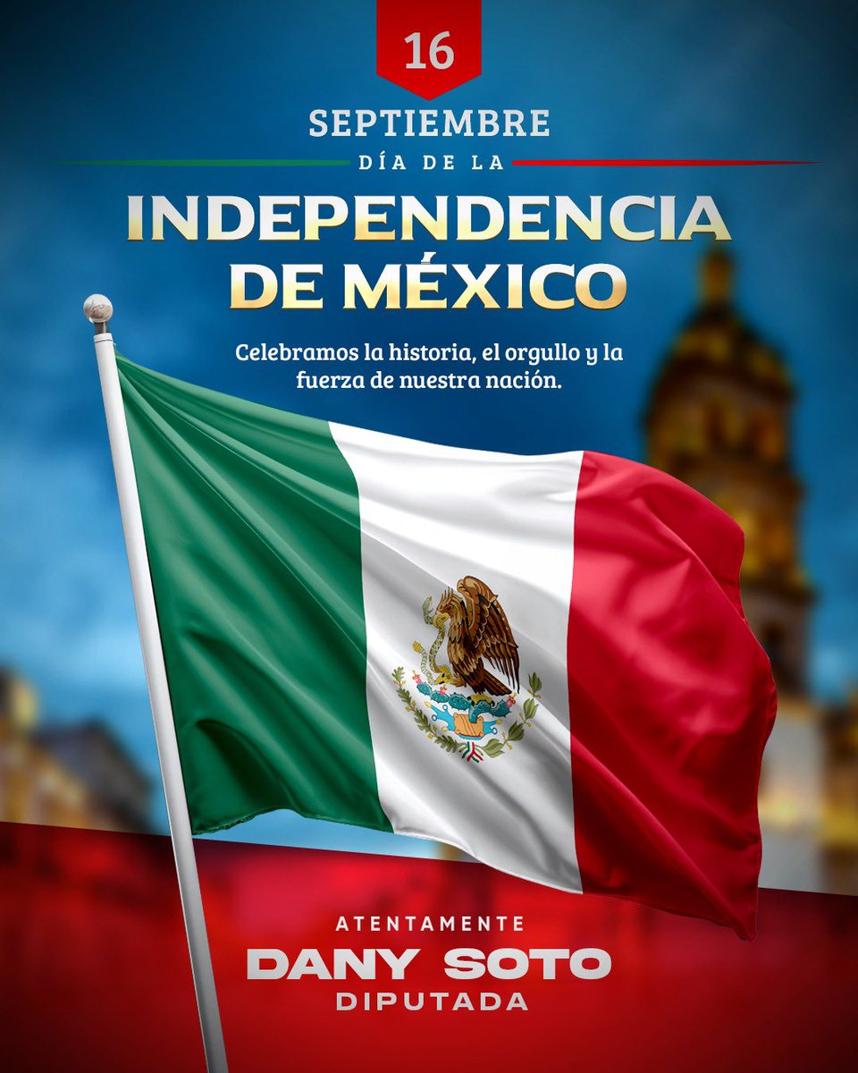 danisotto's tweet photo. Hoy conmemoramos el 216 aniversario del inicio de la Independencia de México, honrando la memoria de quienes lucharon por nuestra libertad y soberanía.🙌🏻

Que el orgullo de ser mexicanos nos inspire a seguir trabajando unidos por un México más justo, fuerte y próspero. 🇲🇽 https://t.co/b5oF1ejJyP