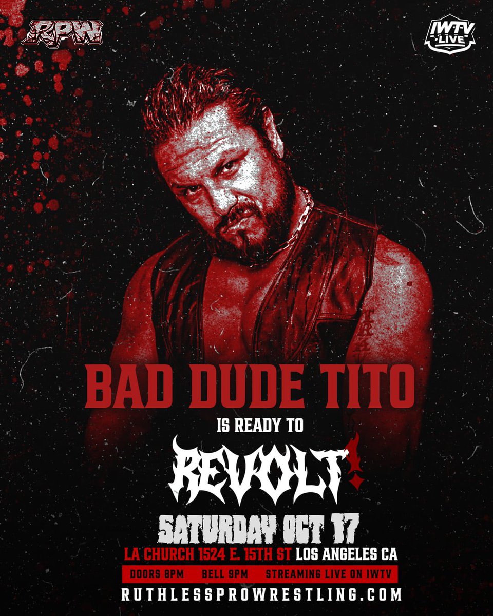 RuthlessPro419's tweet photo. BAD DUDE TITO IS READY TO REVOLT

🎟️Tickets on sale now! https://t.co/AkwBVt01Ig 🎟️ 

Ruthless Pro Wrestling presents REVOLT on Saturday, October 17th, LA CHURCH, 1524 E. 15th St, Los Angeles, California. Doors 8PM, Bell 9pm, streaming live on IWTV! https://t.co/EtowLPTV7u