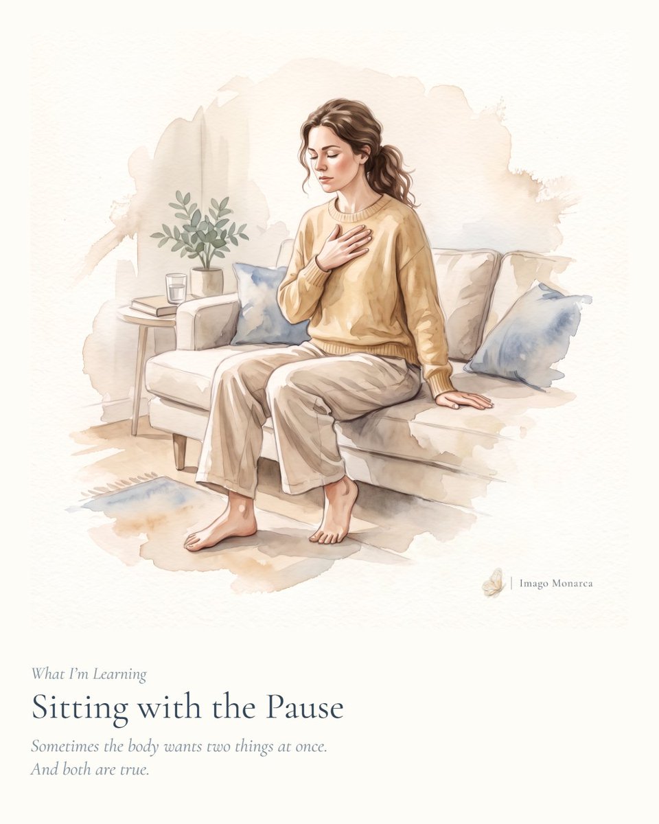 imagomonarca's tweet photo. Sitting with the Pause

It feels contradictory.

One part of you feels the urge
to do, to take care of things, to solve.

Your feet keep moving,
your hands grow restless,
your heart speeds up,
your mind starts searching
for what is missing, what comes next.

And right there, in that same space,
another part of you says:

breathe, it’s okay.
Nothing is urgent.

You can slow down.
You can move gently.

In that moment, you realize
that both sensations can coexist:

the urge to move
and the desire to stay.

Sometimes you don’t have to get rid of one
in order to feel the other.

Just allow yourself to feel both
and, little by little,
stay there.

—
 What I’m Learning · 01
Imago Monarca

#imagomonarca #poeticillustration #innerlandscapes #innerprocess #sittingwiththepause