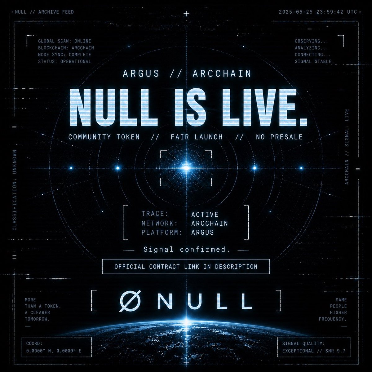 Nullinchain's tweet photo. NULL IS LIVE. ∅

The signal has been confirmed.

NULL is now live on Arcchain via Argus.

Community token.
Fair launch.
No presale. No insiders.

Official contract / launch page:
https://t.co/Yi2MzYd8lZ

Origin unknown. Signal active.

#NULL #Arcchain #Argus #FairLaunch https://t.co/ZXLjn5iQ9g