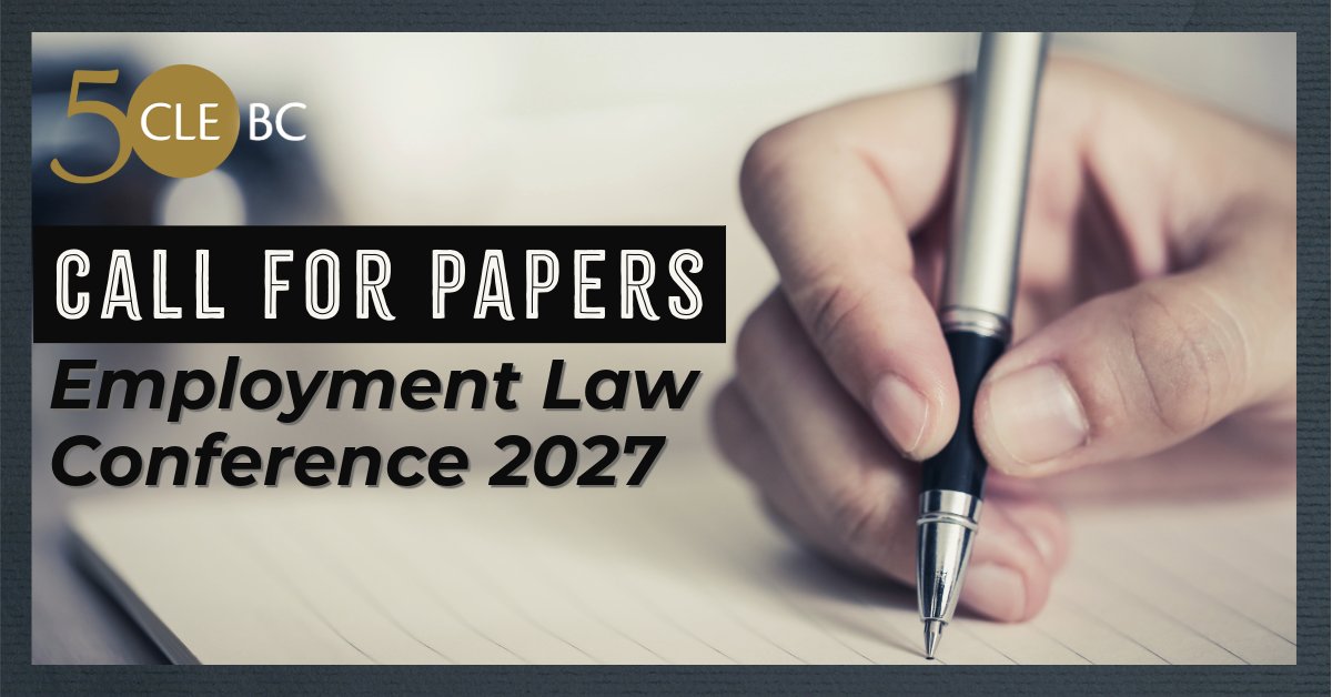 CLEBC's tweet photo. Do you have an employment law topic that deserves a closer look?

CLEBC’s annual Employment Law Conference returns this spring, and we’re now inviting submissions from those interested in contributing to the program.

Learn more: https://t.co/eedN6vYs8W https://t.co/CXTVaFVP1D