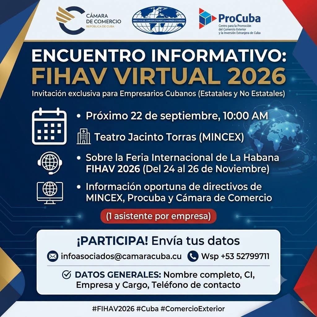 MINCEX_CUBA's tweet photo. Invitamos a empresarios estatales y no estatales a un Encuentro Informativo sobre la Feria Internacional de La Habana #FIHAV2026
#FIHAV2026 #CamaraDeComercioCuba #MINCEX #ProCuba #EmpresariosCubanos #MipymesCuba #ComercioExterior #CubaEmpresarial #RedDeNegocios https://t.co/WOsQZgRZYt
