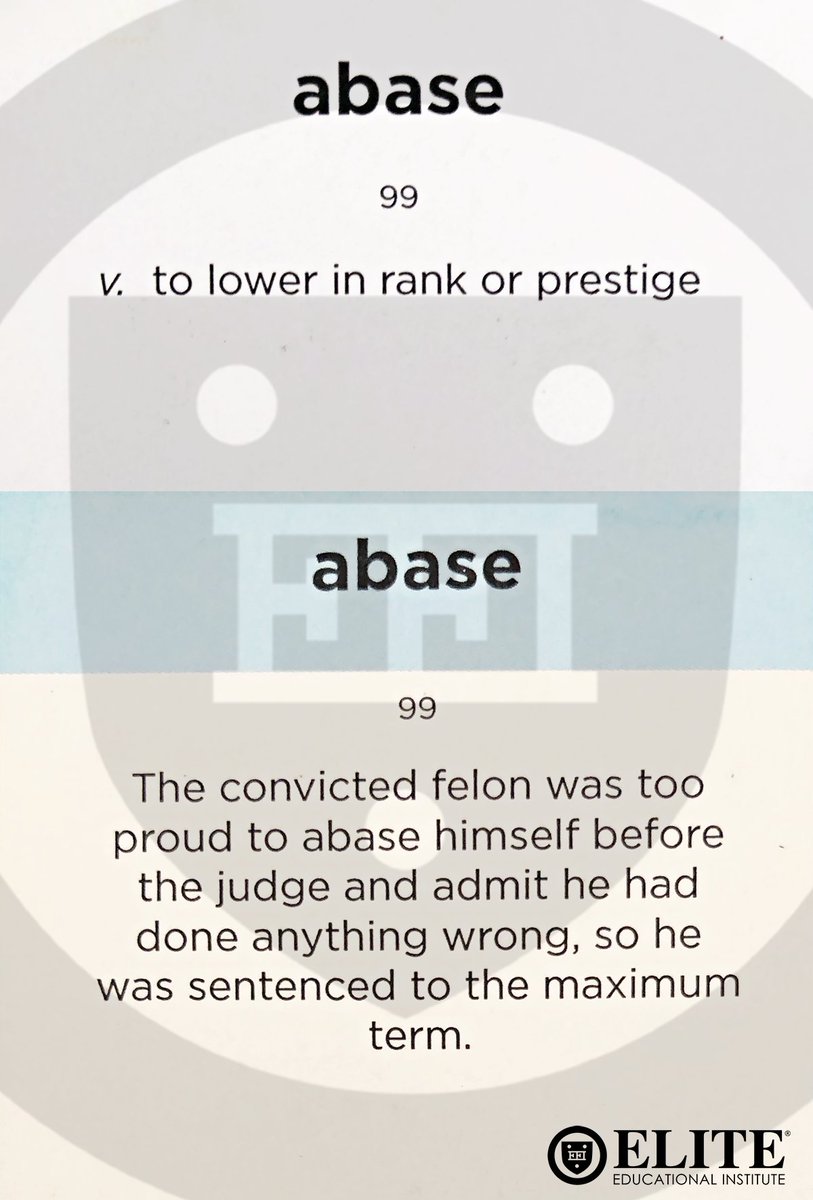 ElitePrepSAT's tweet photo. Abase

(v.) to lower in rank or prestige

#vocabulary #WordoftheDay https://t.co/RzGib2bdio