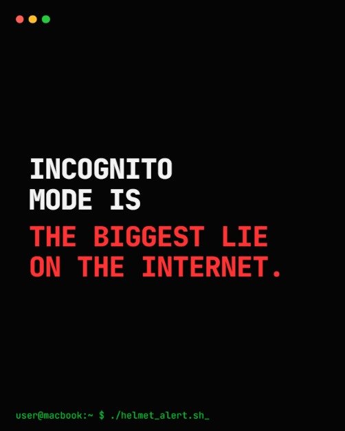 HelmetBrowser's tweet photo. Incognito mode is the biggest lie ever sold by tech companies. It hides your browsing history from your family, but makes absolutely zero effort to hide your data from background network trackers. https://t.co/MtYgkTn9TI