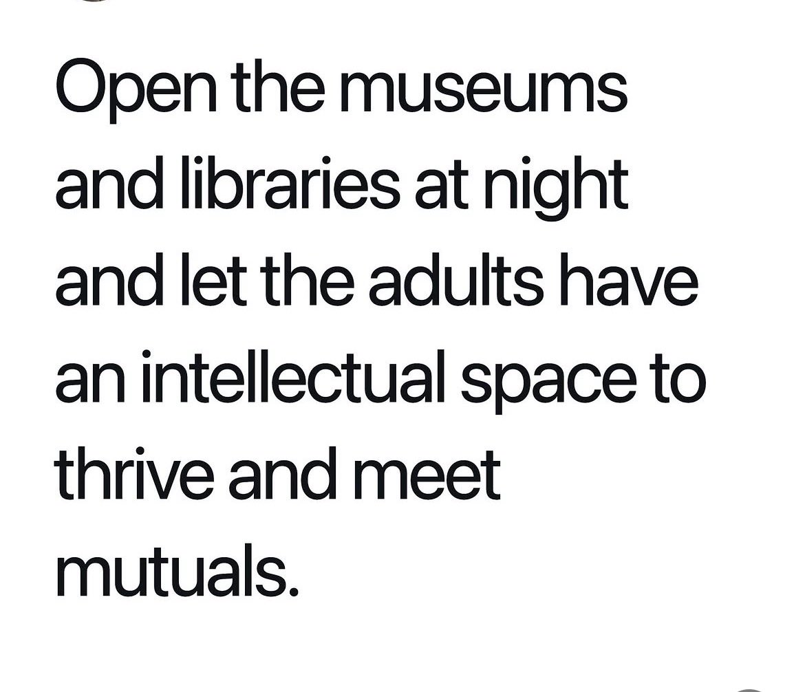 estelleazure's tweet photo. Seriously… why aren’t the museums open at night/ after work/ dinner? So many ppl including me, would love to go spend a relaxing evening at the library, or museum.
It’s not easy to go between 9-5 for ppl working daytime.
Are they purposely pushing ppl into going out to drink and blocking access to soothing meditative relaxing artsy and intellectual outlets??