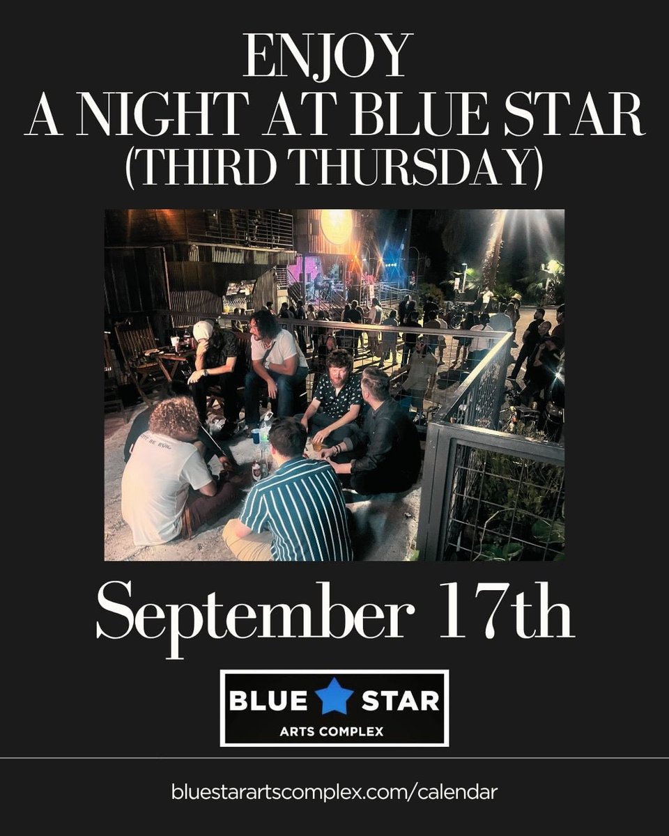 BlueStarComplex's tweet photo. Join us TOMORROW, September 17th for some fun Third Thursday evening events! Enjoy art exhibitions, live music, poetry, tastings and more! See https://t.co/HNWOT5icpU for details on all the happenings! We look forward to see you soon! 💙✨ https://t.co/isDw2nXgAv