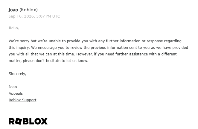 luvrlayy's tweet photo. day 40 of my false perma ban, user: lavlayy (aug 7, 2026) @Roblox 

ten days past the 30-day timeline, and here is support with another automated reply without reading the attachments i sent of proof that i was ignored for a whole month 

#roblox #robloxban #robloxsupport https://t.co/Tl7dUbvnct