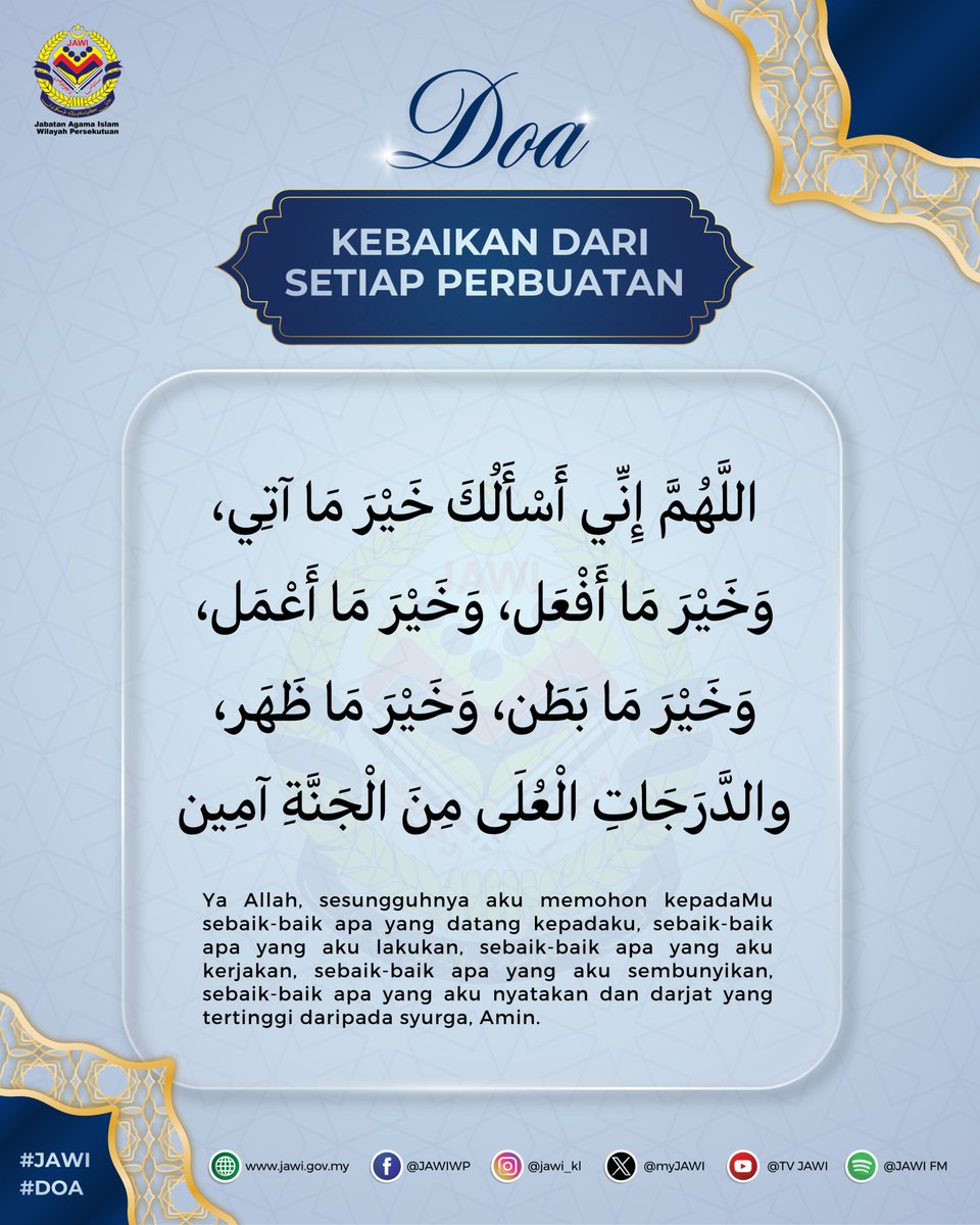 myJAWIKL's tweet photo. Semoga setiap perbuatan kita diiringi doa keberkatan, membawa sinar kebaikan dan membawa rahmat kepada hidup kita dan orang-orang di sekeliling kita. Amin 🤲

#JAWI 
#SentiasaDicontohi 
#Doa
#MalaysiaMADANI 
#MADANIMembantu https://t.co/RRadb9CC27